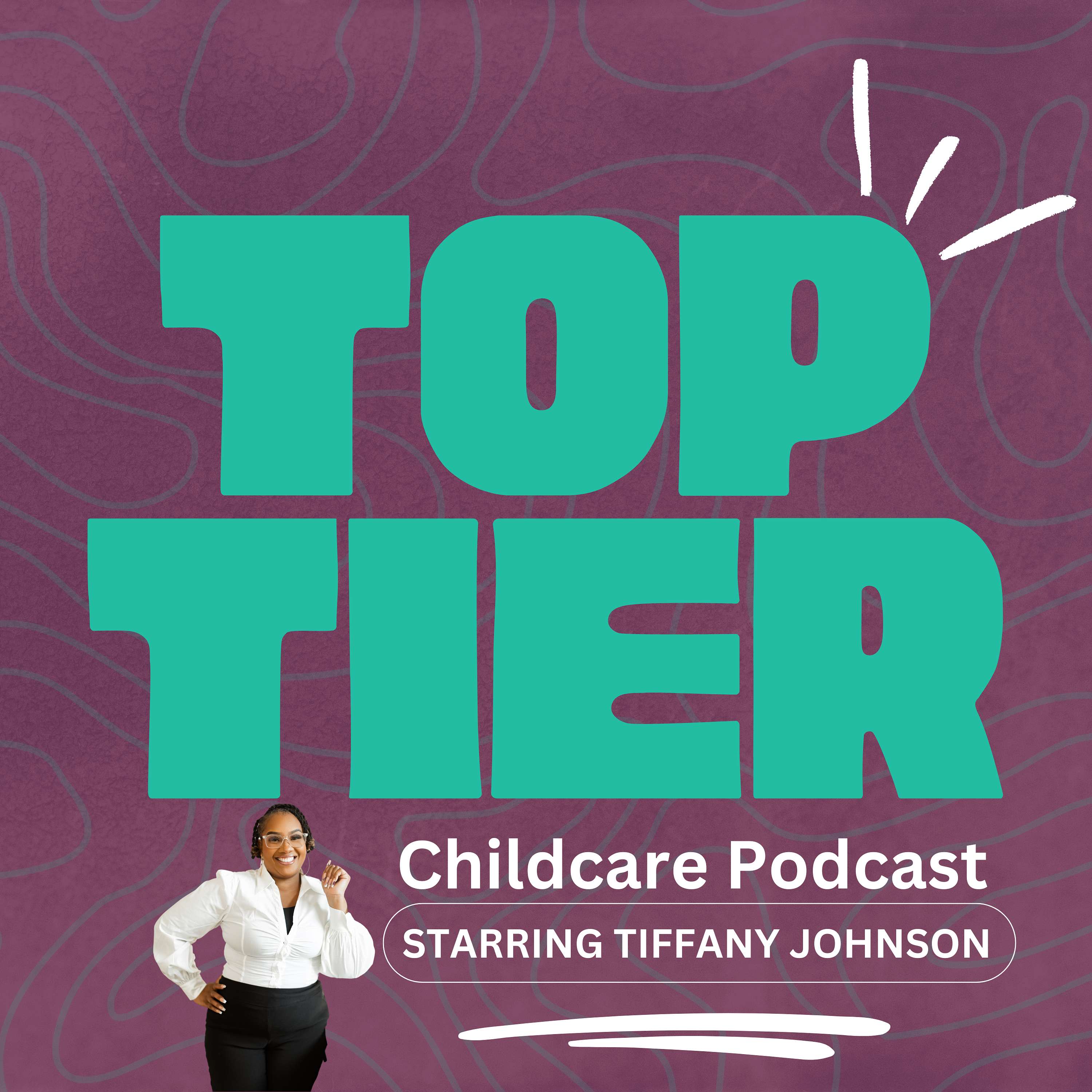 Top Tier Childcare Podcast