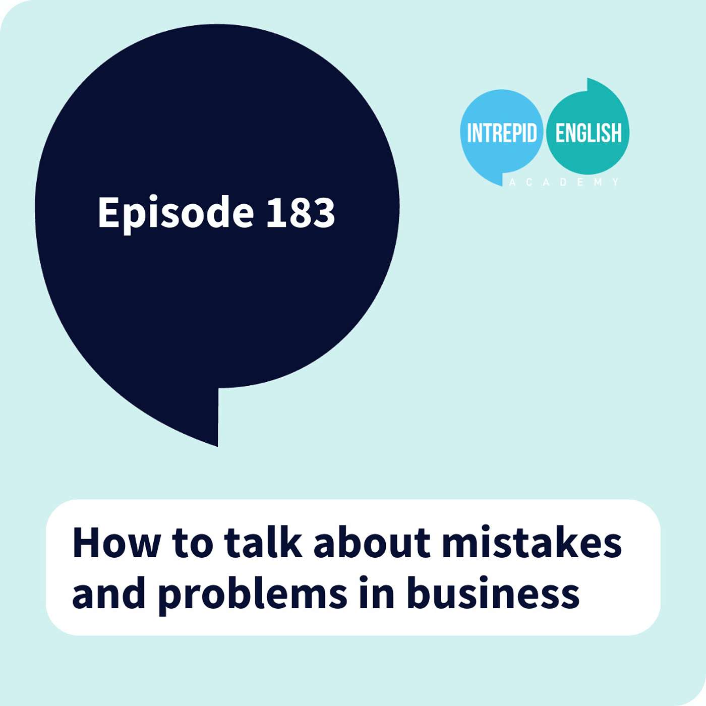 How to talk about mistakes or problems in business