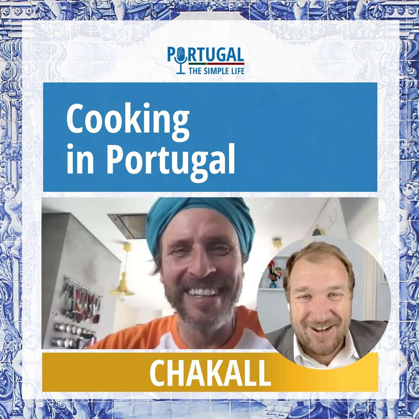 Cooking in Portugal with Chakall