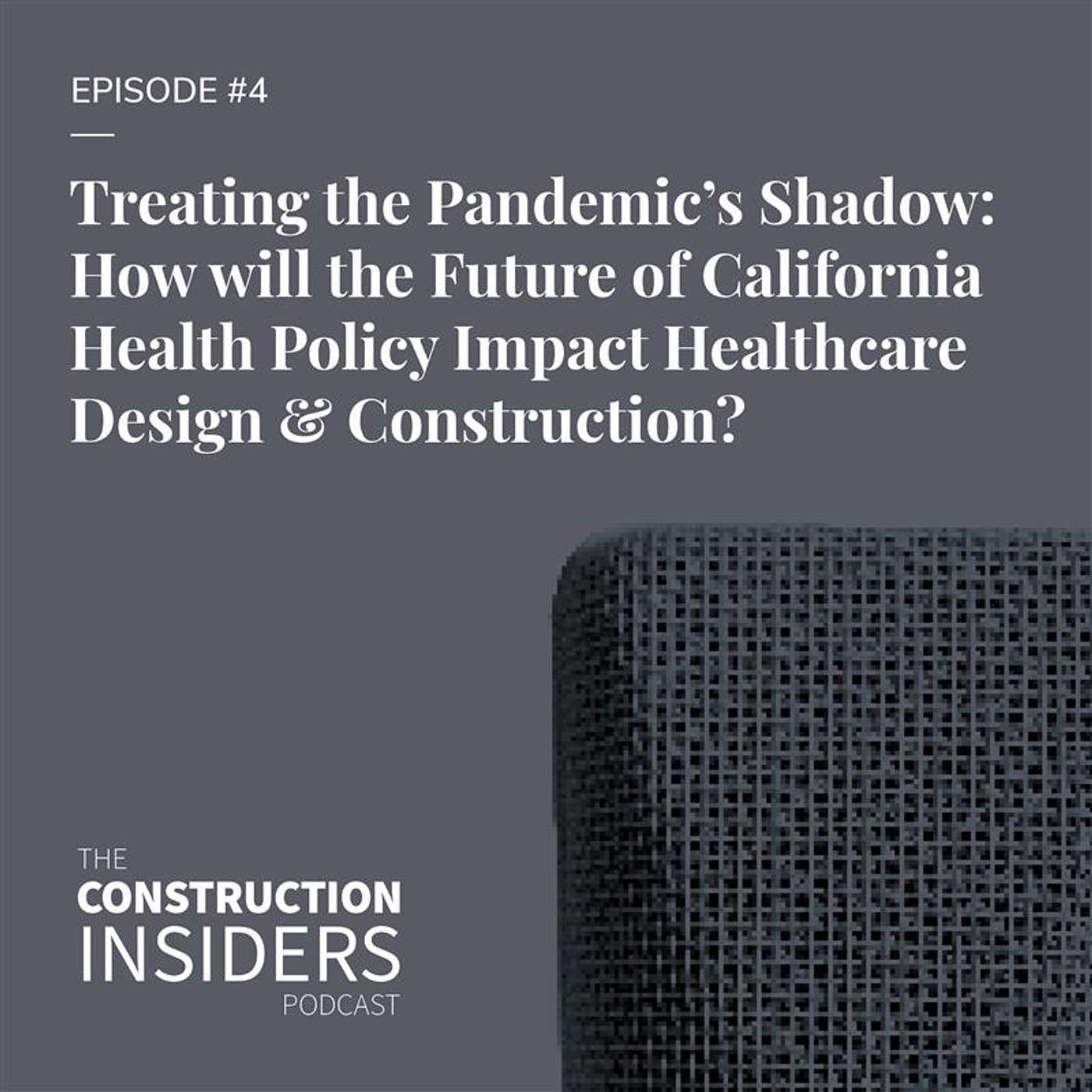 Treating the Pandemic’s Shadow: How will the Future of Behavioral Health Policy affect Healthcare Design & Construction?