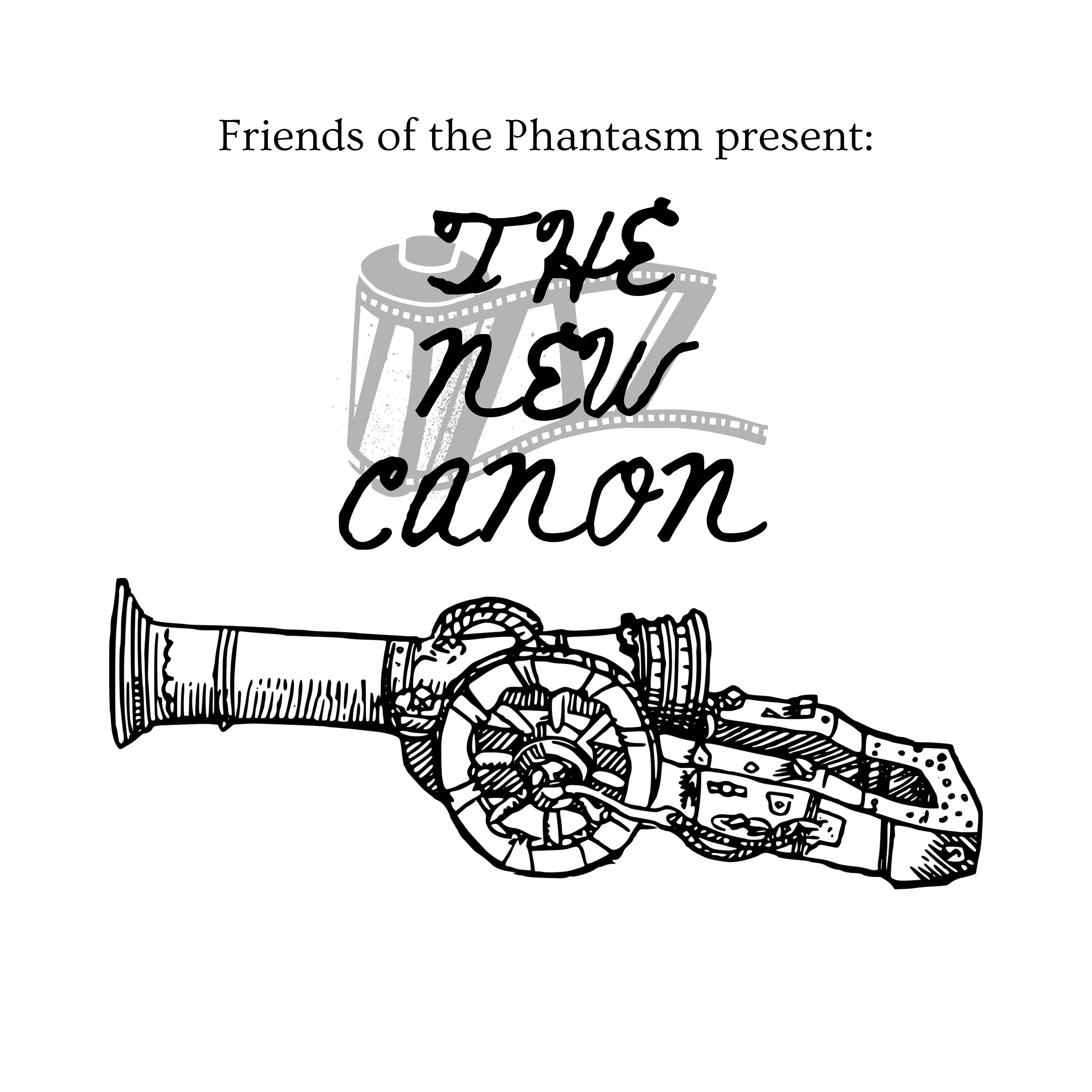 Friends of the Phantasm present: The New Canon
