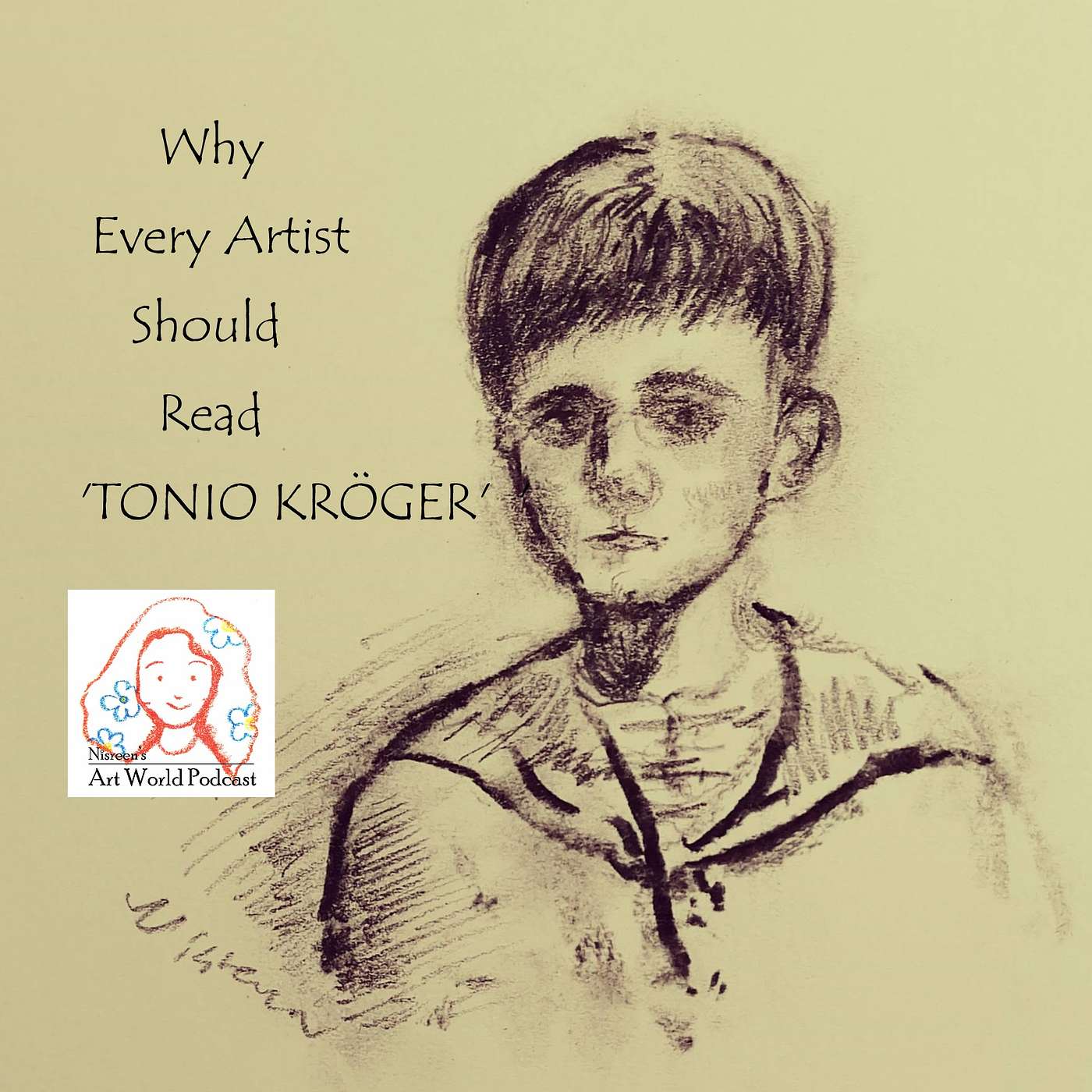 Ep.12 Why Every Artist Should Read Tonio Kröger