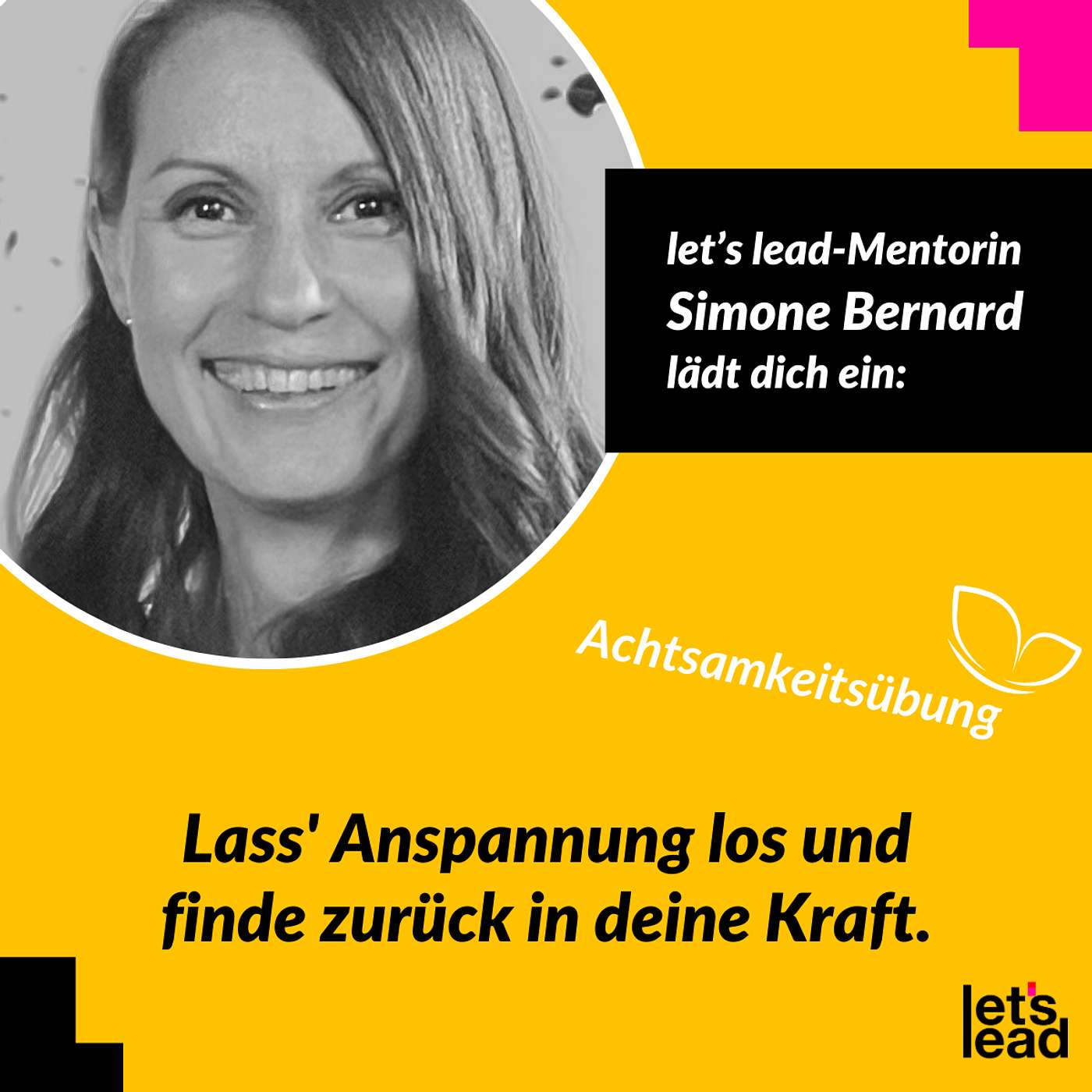 #172 Achtsamkeitsübung: Lass' Anspannung los und finde zurück in deine Kraft.