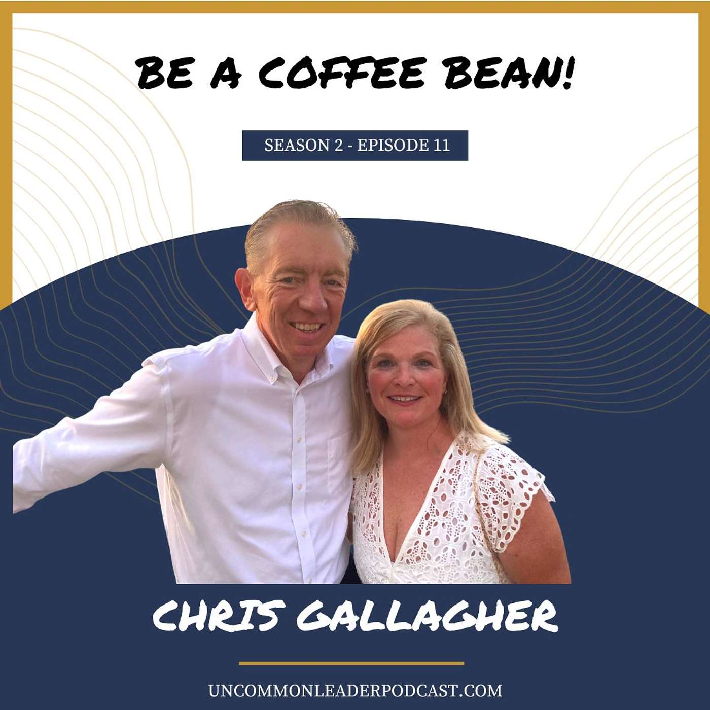 Season 2 - Episode 11 Chris Gallagher - The Coffee Bean - A Lesson to Create Positive Change