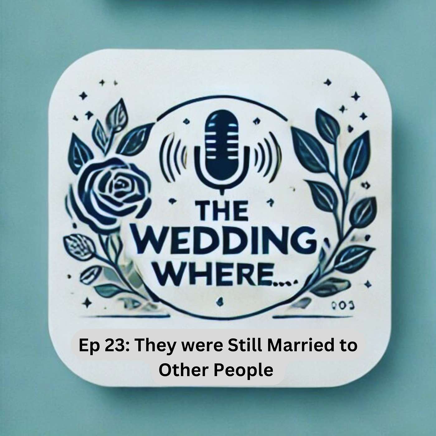 The Wedding Where...