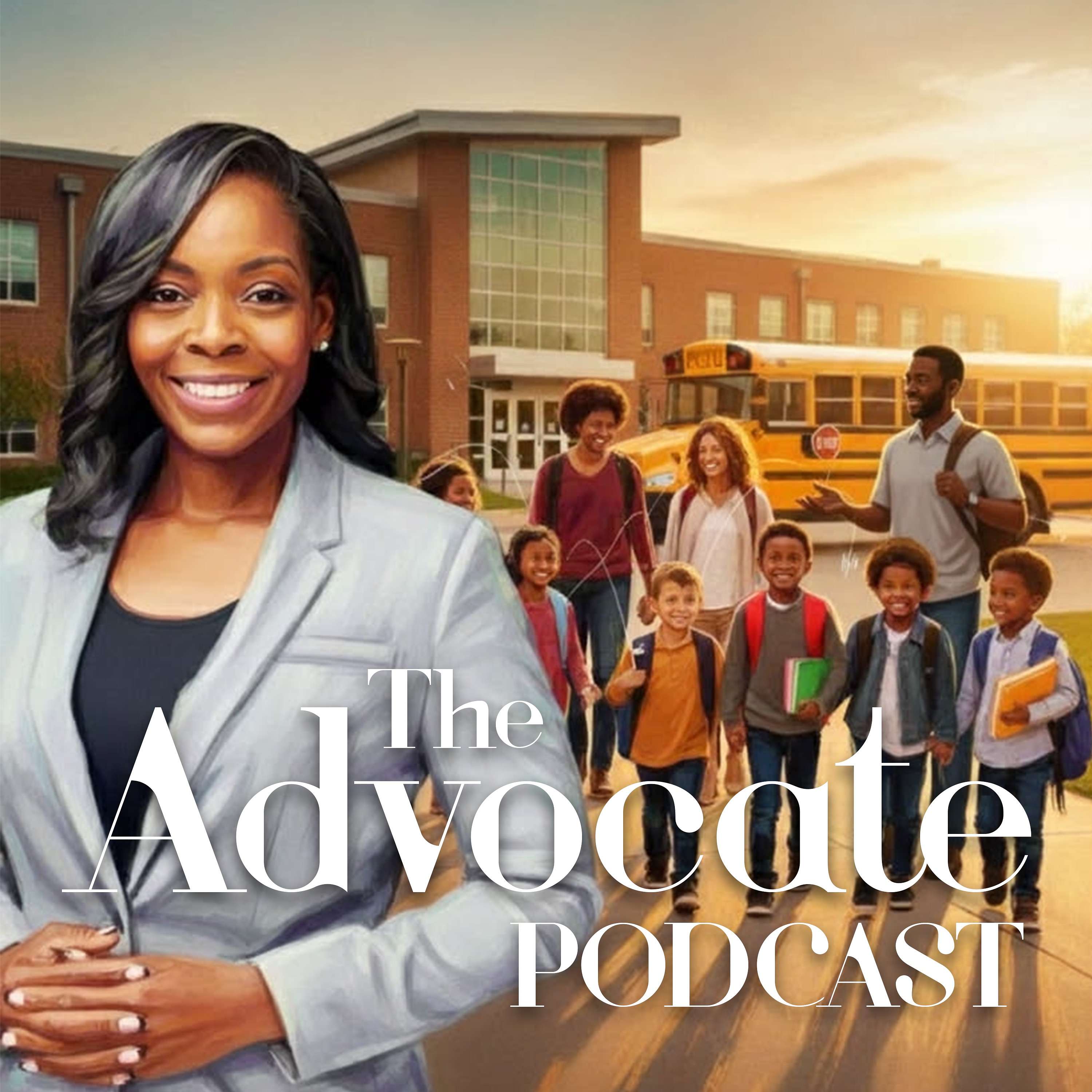 The Advocate Podcast: Amplifying Voices. Challenging Systems. Prioritizing Children. podcast artwork
