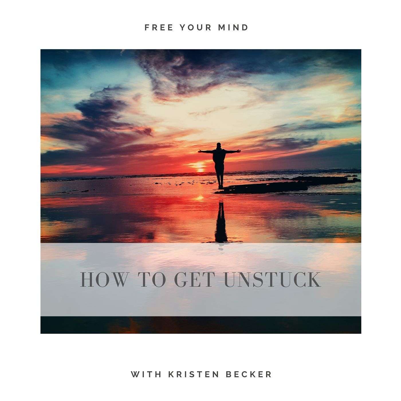 How to Get Unstuck