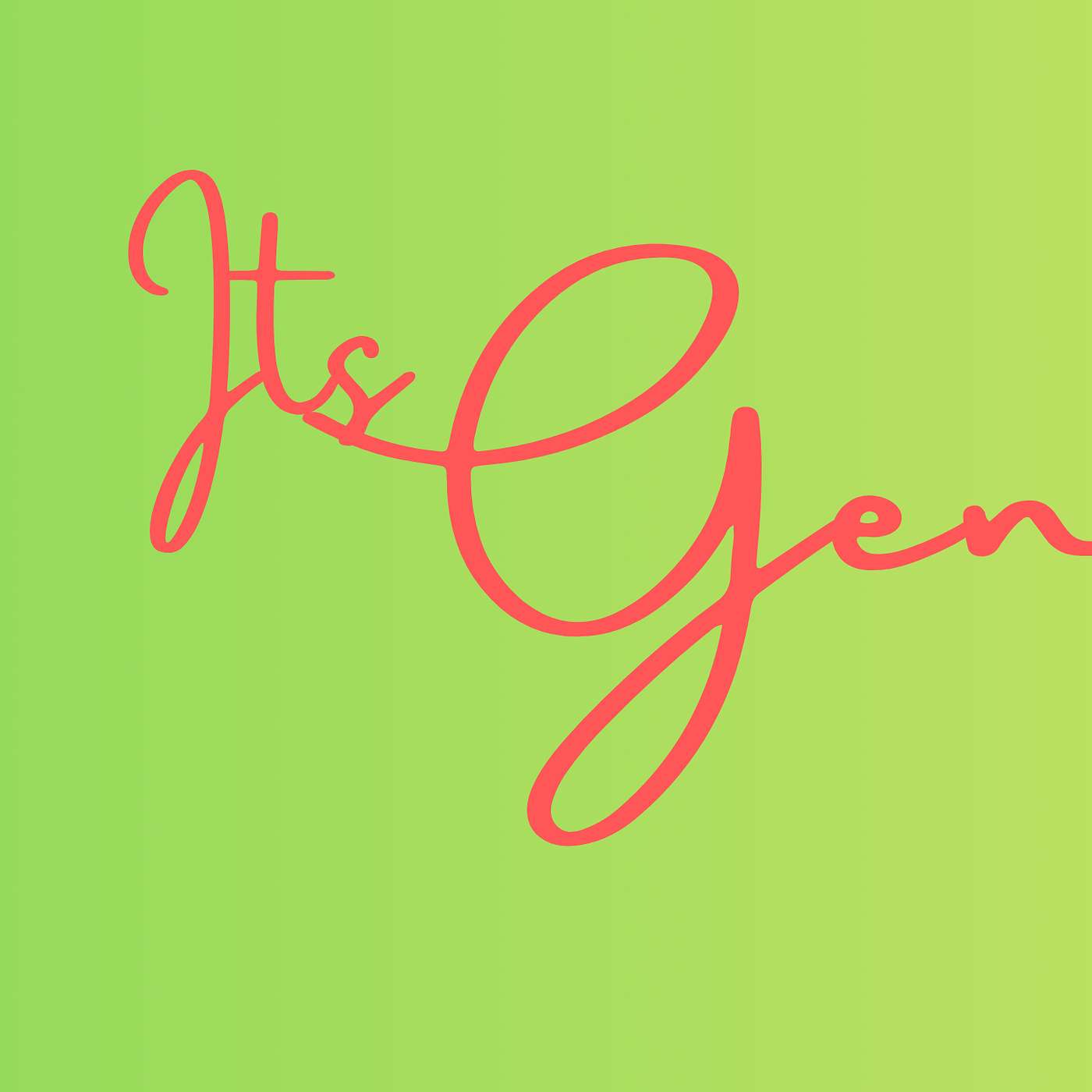 Its Gen