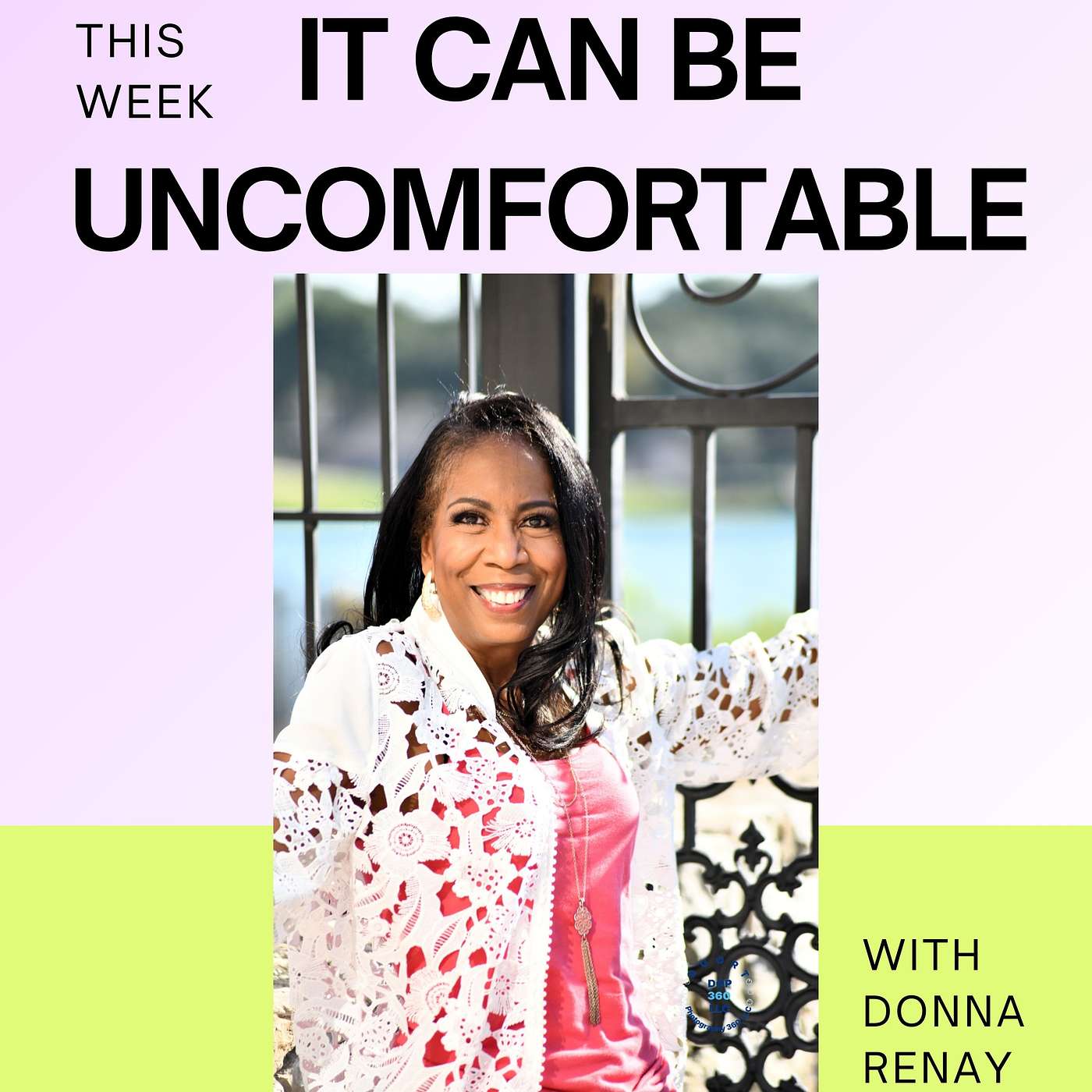 #84 S4 EP 4: Growth In Discomfort: Donna Renay Talks About Turning Struggle into Strength