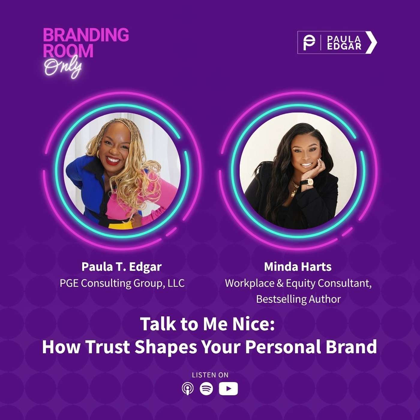 Talk to Me Nice: How Trust Shapes Your Personal Brand with Minda Harts