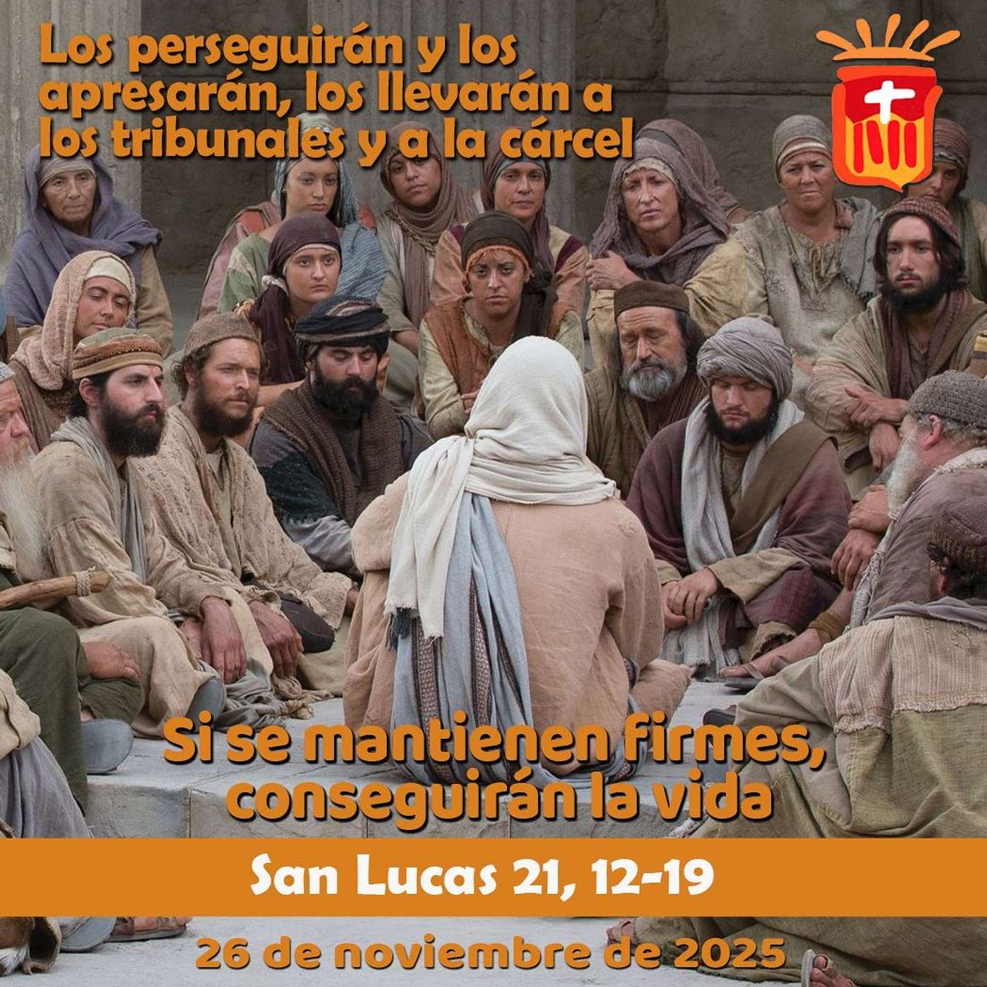 2025-11-26 San Lucas 21, 12-19: Miércoles XXXIV Ordinario