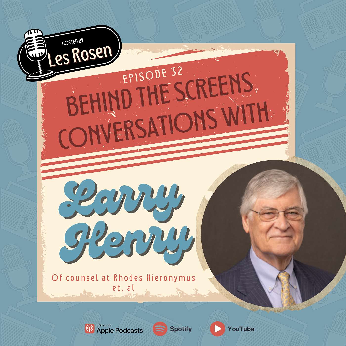 Behind the Screens: Conversations with  Background Screening Pros hosted by Les Rosen