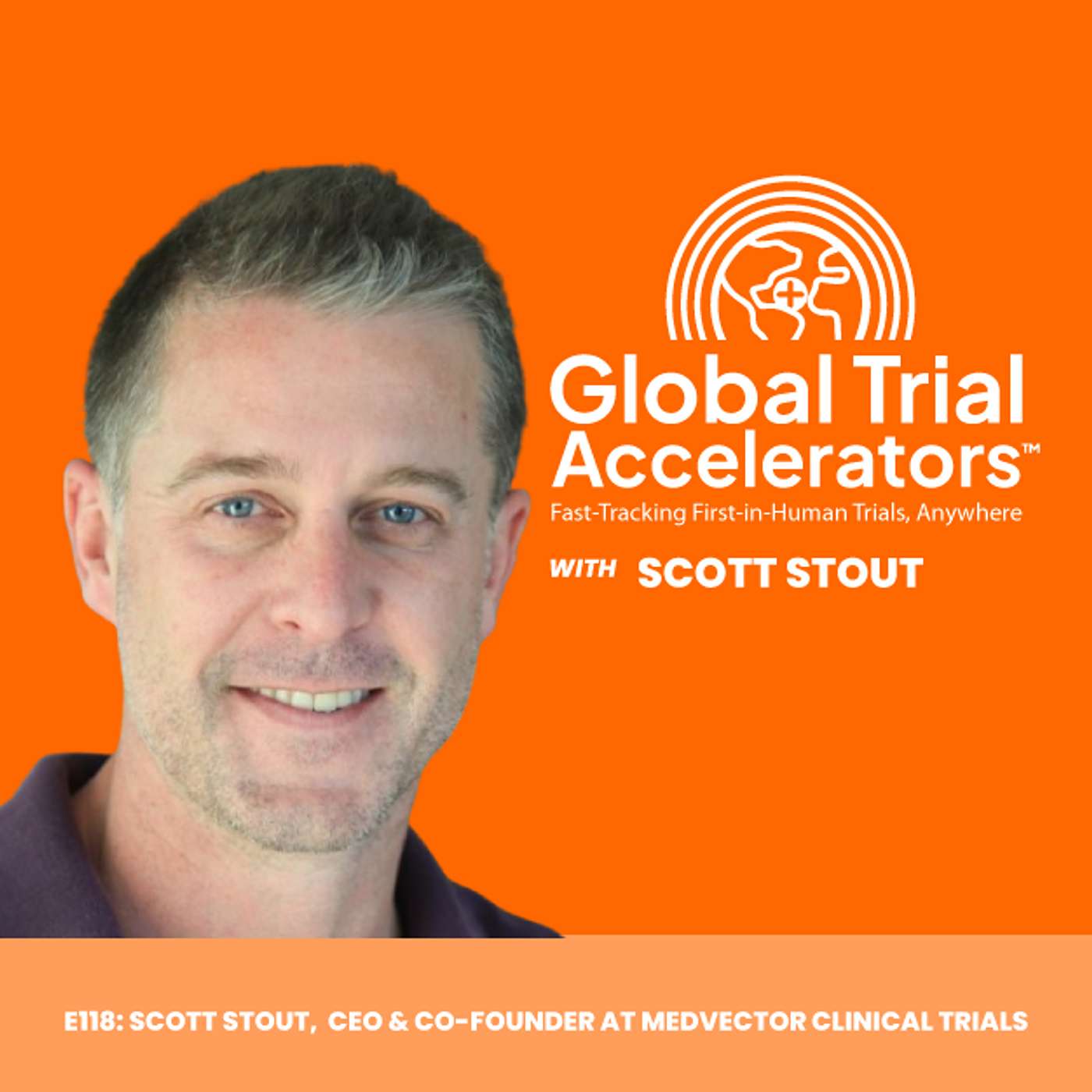 Scott Stout, CEO & Co-Founder at MedVector Clinical Trials