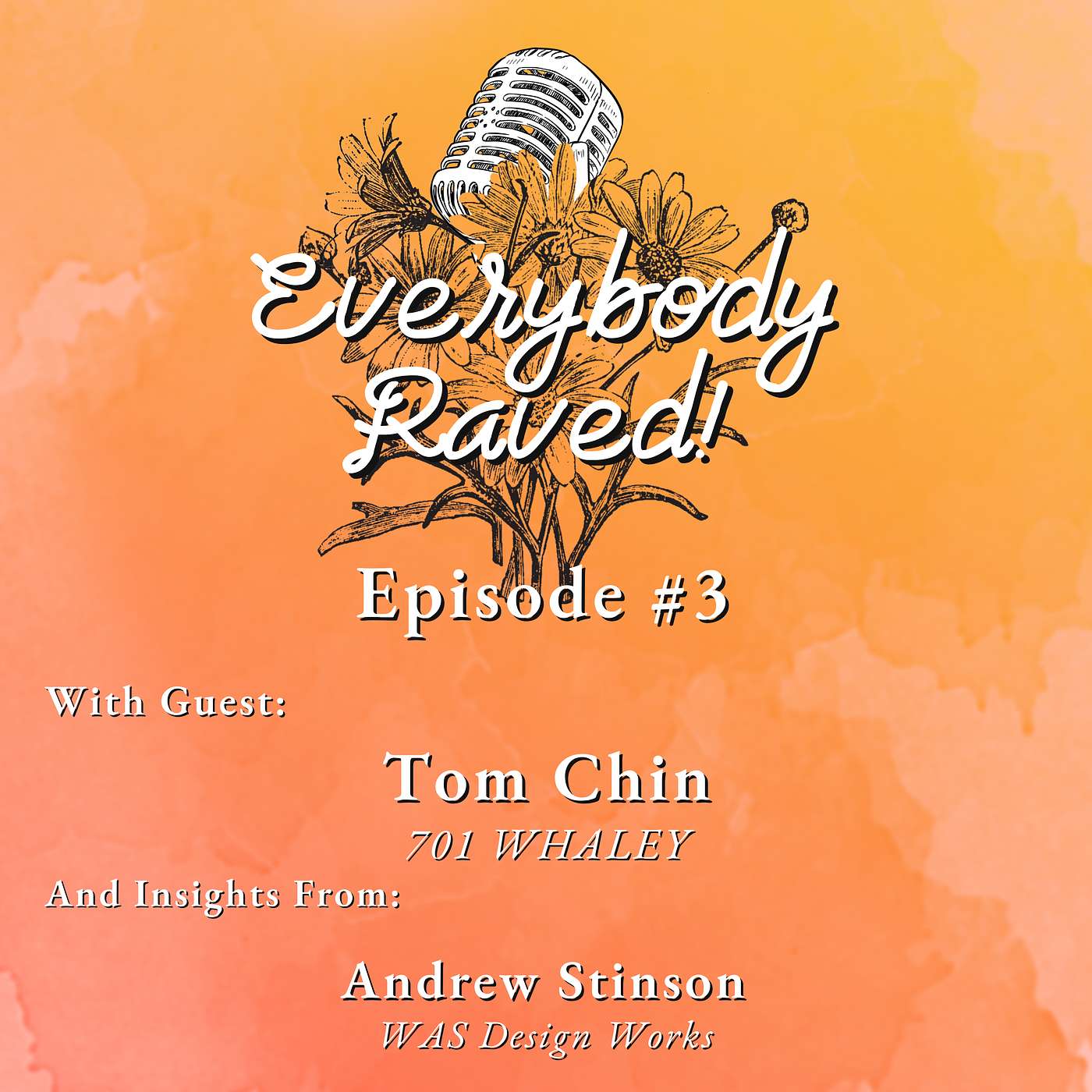 Everybody Raved! | Episode #3 – Tom Chin