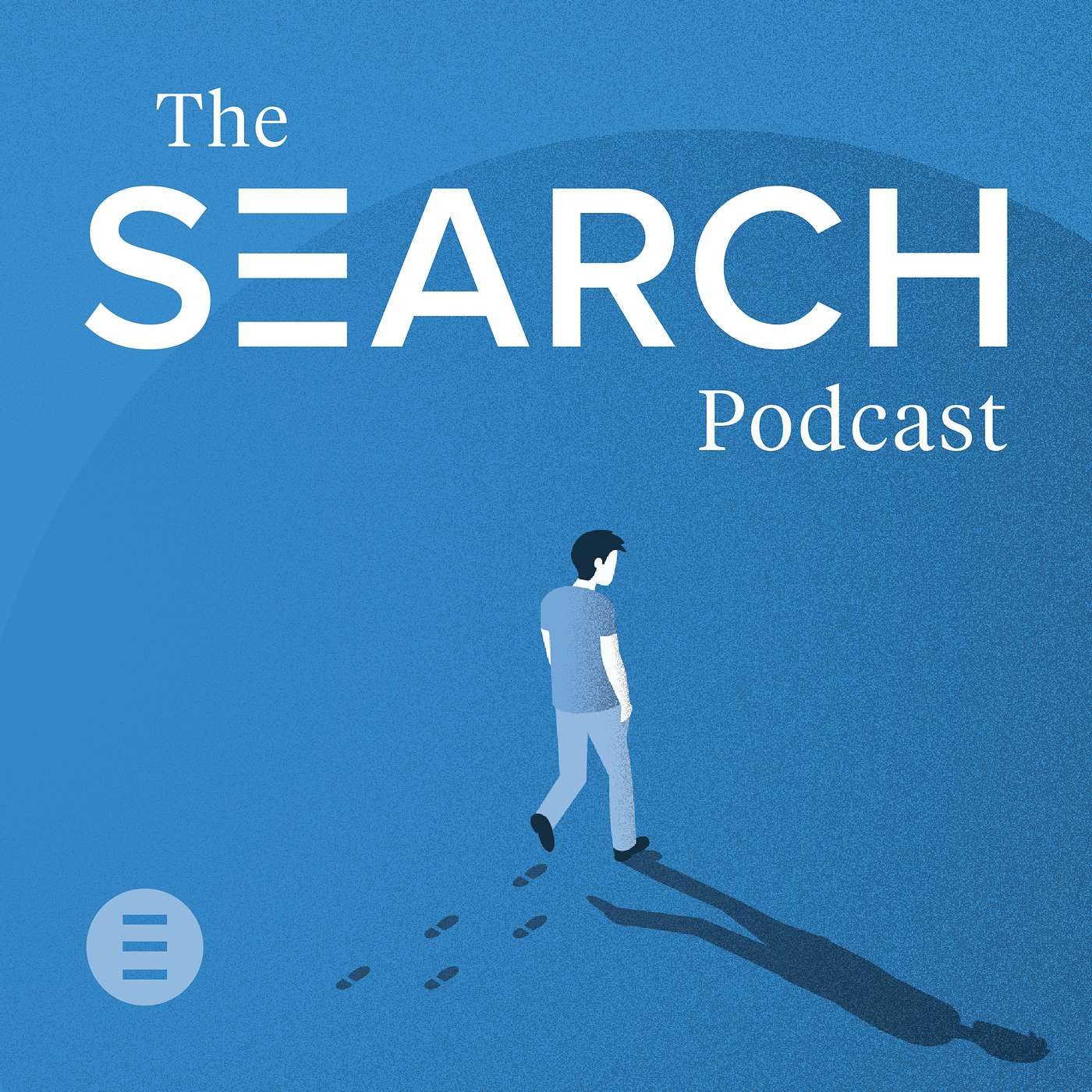 The Search Podcast - Discussing Life\'s Big Questions