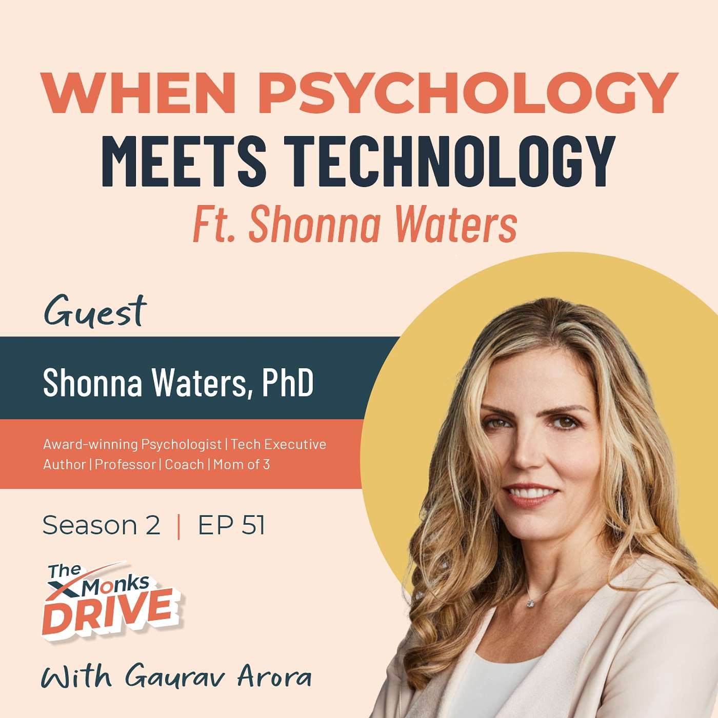 S2 E51 : When Psychology Meets Technology ft. Shonna Waters