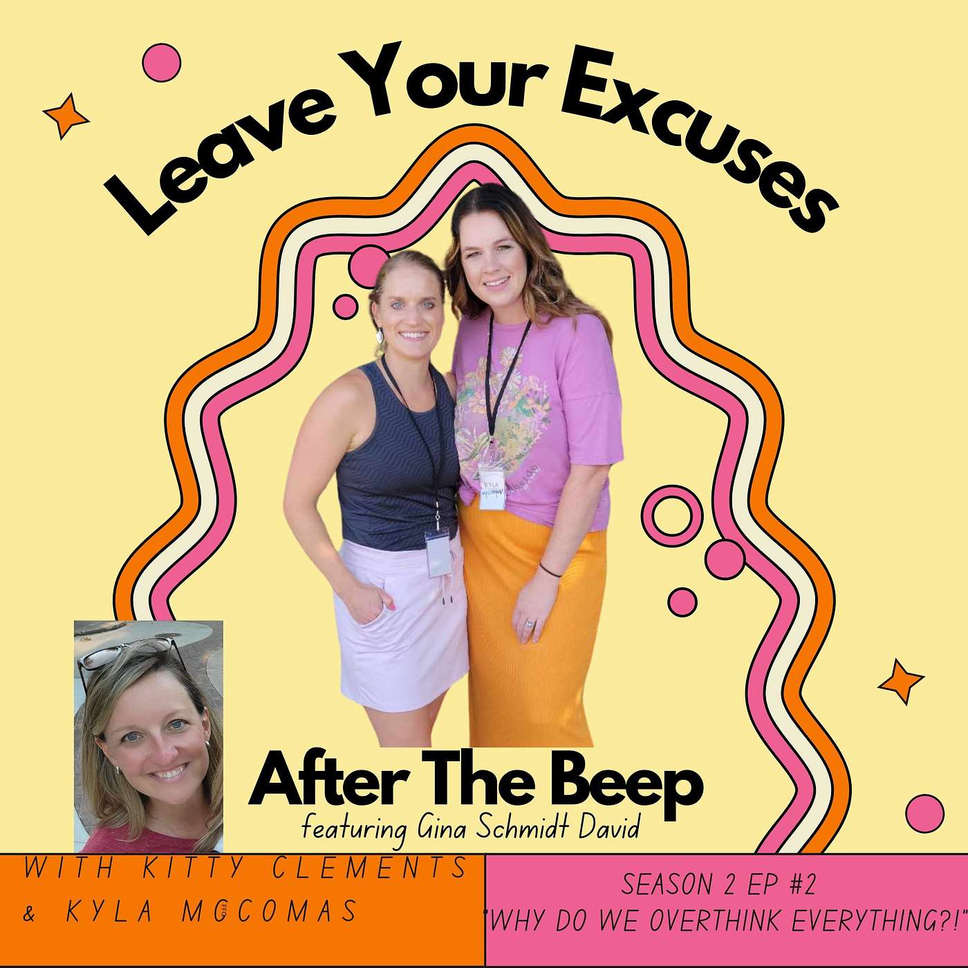 Leave your EXCUSES after the beep...