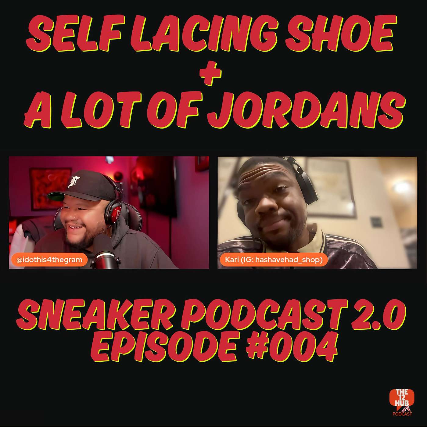The Hub Sneaker Podcast