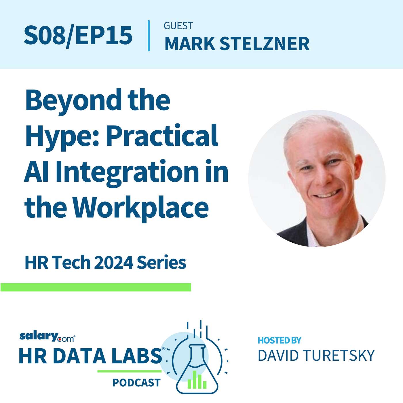 cover of episode Mark Stelzner - HR Tech 2024 - Beyond the Hype: Practical AI Integration in the Workplace