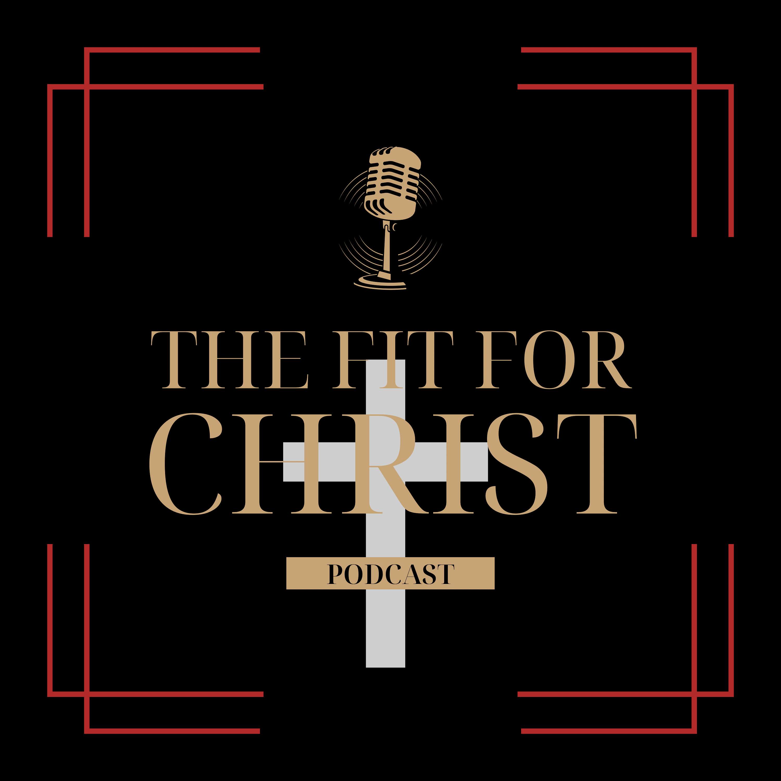 Fit For Christ Podcast