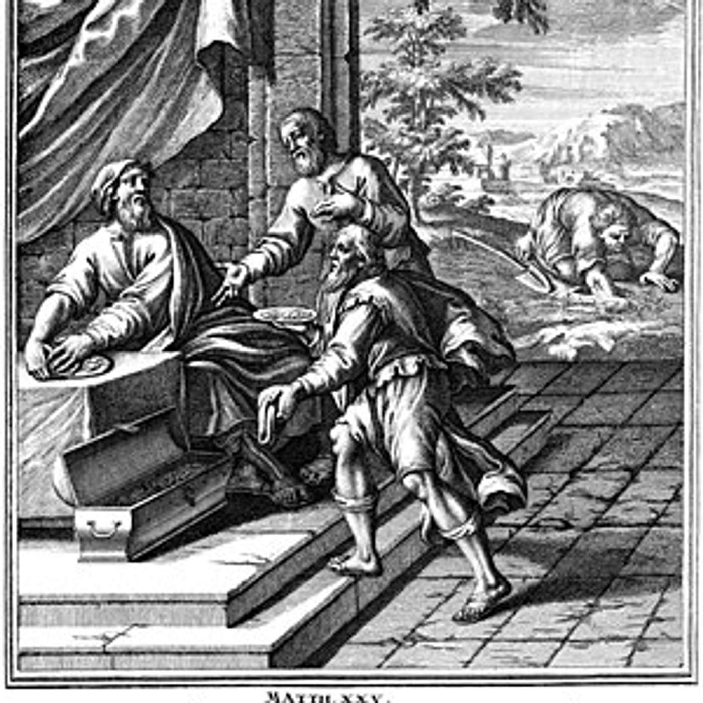 Season 5 Podcast 39 The Stories of the New Testament, Matthew 25 F, “The Parable of the Talents Pt 2.” episode artwork