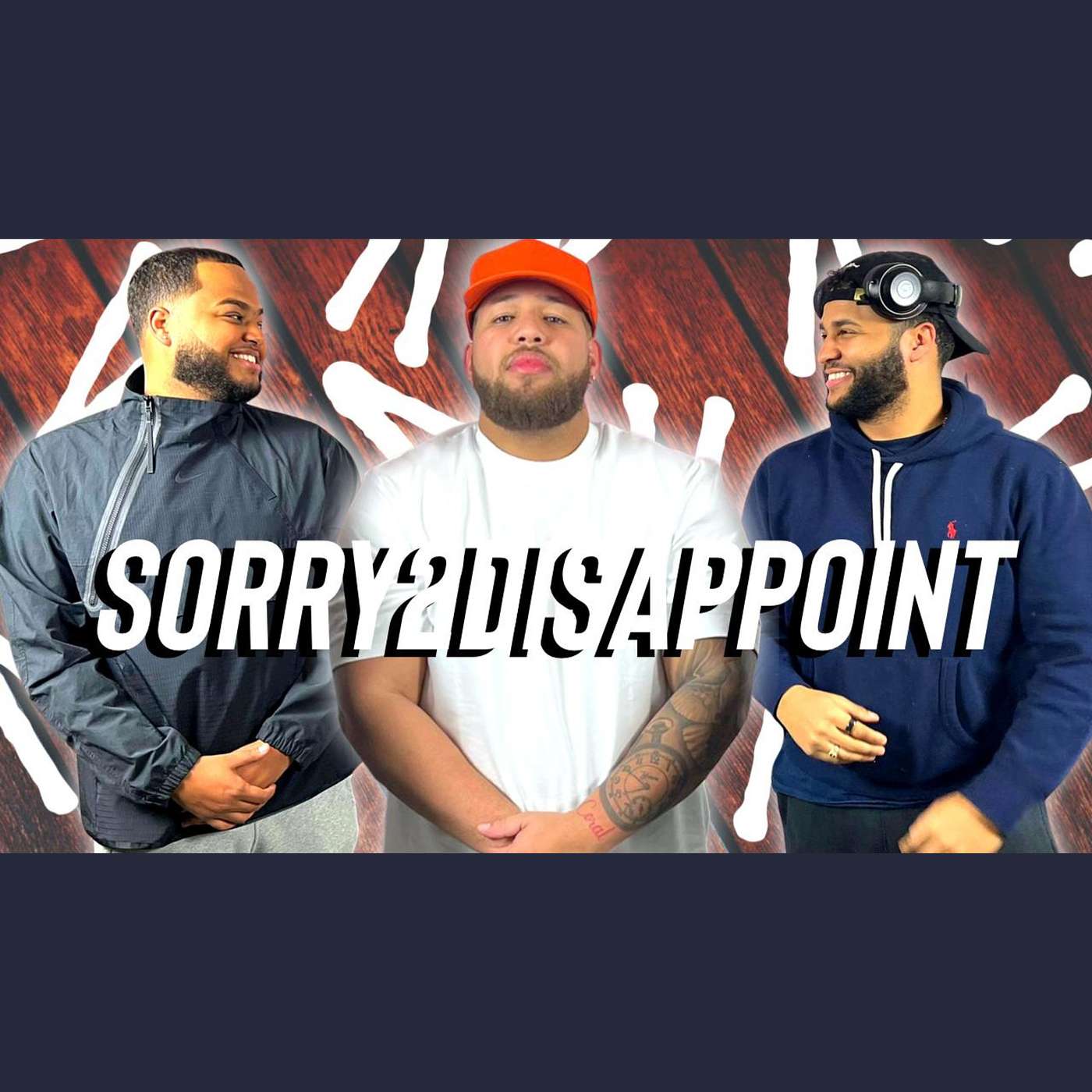 SORRY2DISAPPOINT | "WHAT MEN SHOULD BE RESPONSIBLE FOR" | EP#46 episode artwork