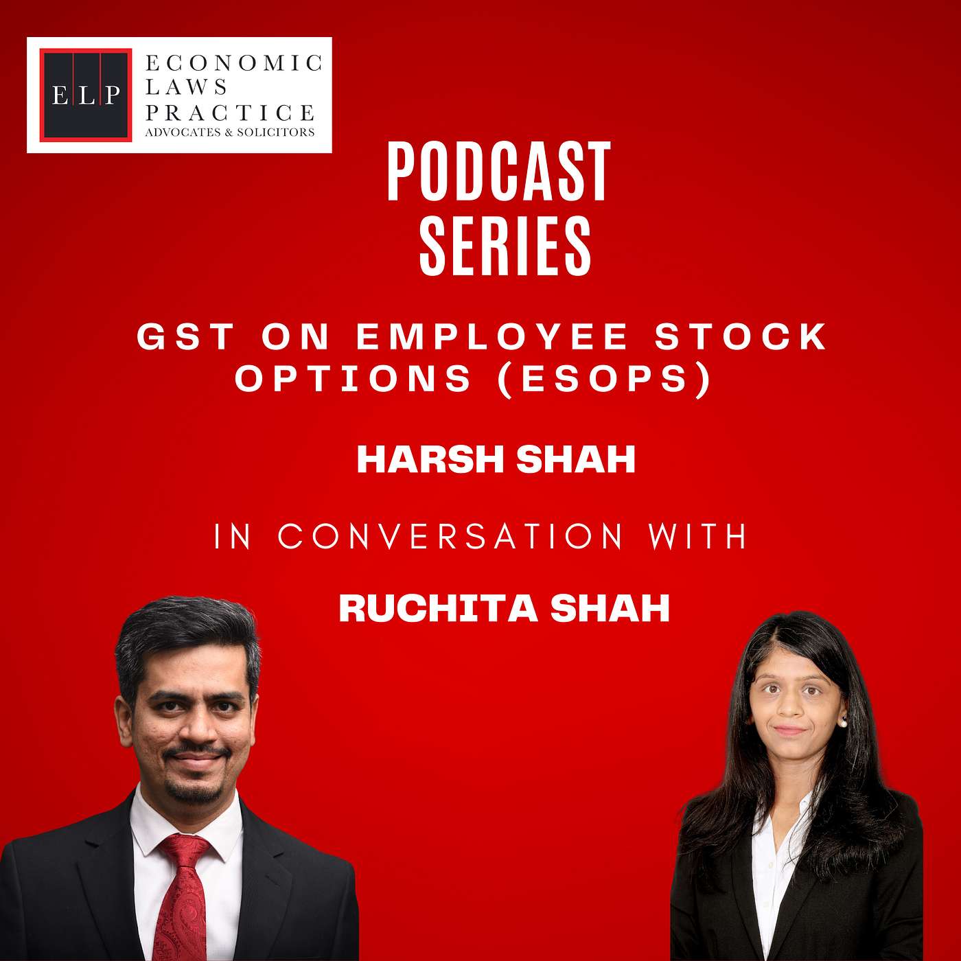 ELP Podcast Series- GST on Employee Stock Options (ESOPs)