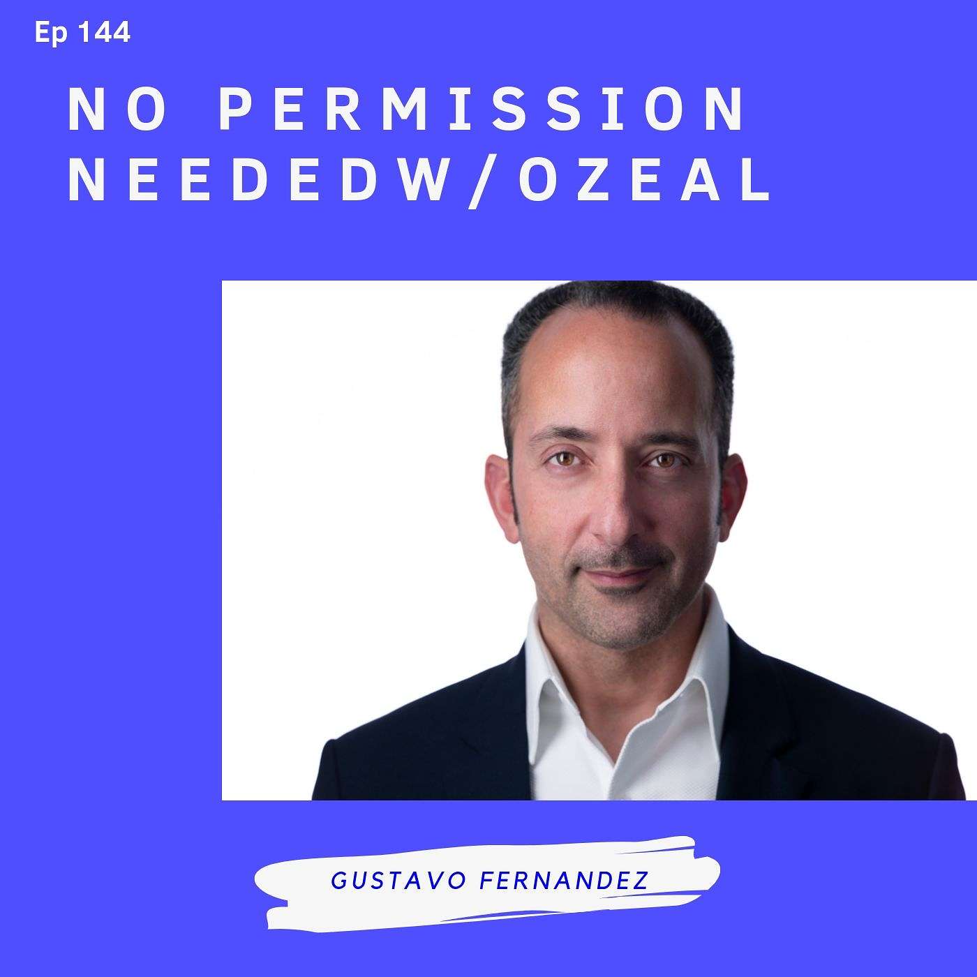 EP 144: How To Be Memorable In Business w/Gustavo Fernandez