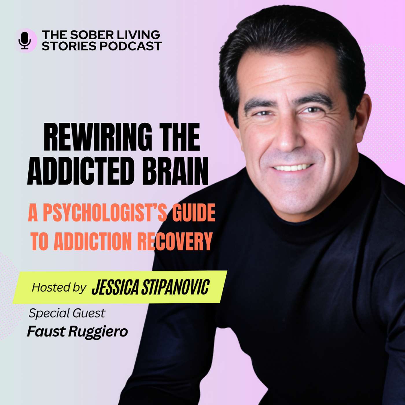 Rewiring the Addicted Brain: A Psychologist's Guide to Addiction Recovery