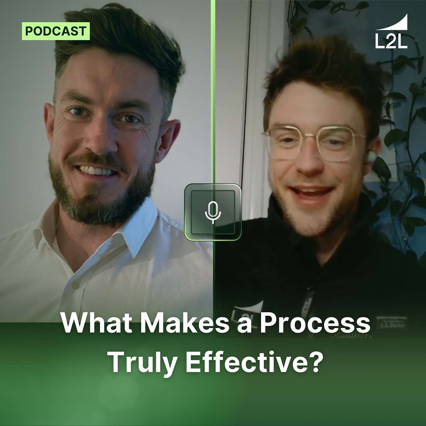 What Makes A Process Truly Effective? Dive Deeper Into Process Design and More with Tom Williams and Michael Hurd