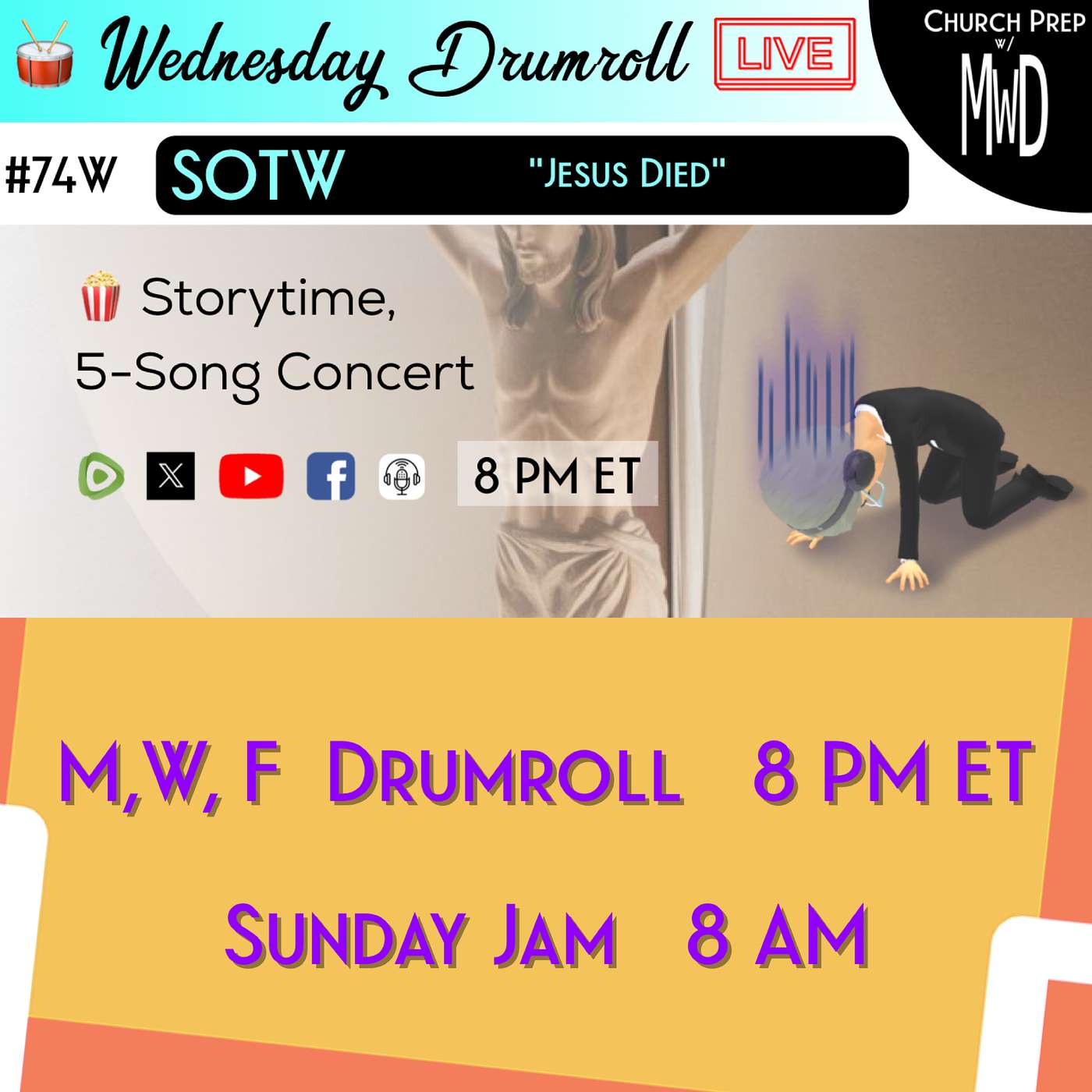 🥁 #74W 🍿Storytime: "Jesus Died" | Church Prep w/ MWD episode artwork