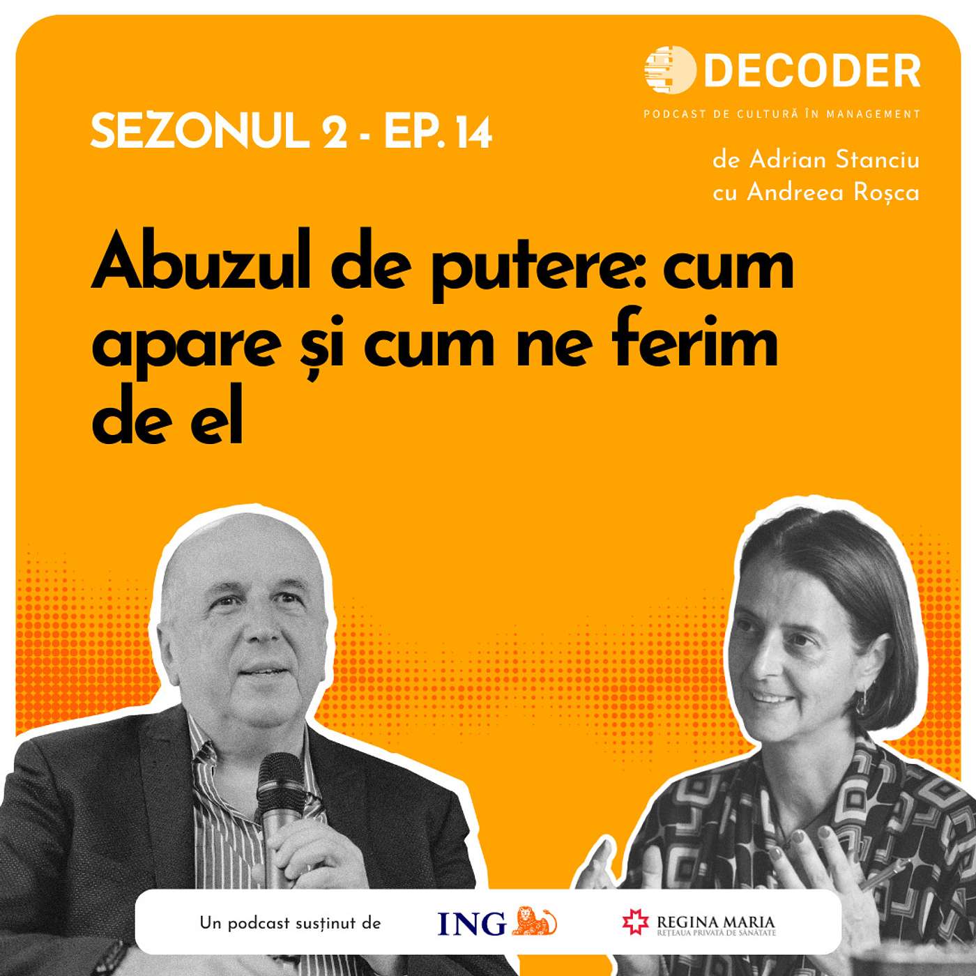 Sezonul 2, Episodul 14 – Abuzul de putere: cum apare și cum ne ferim de el
