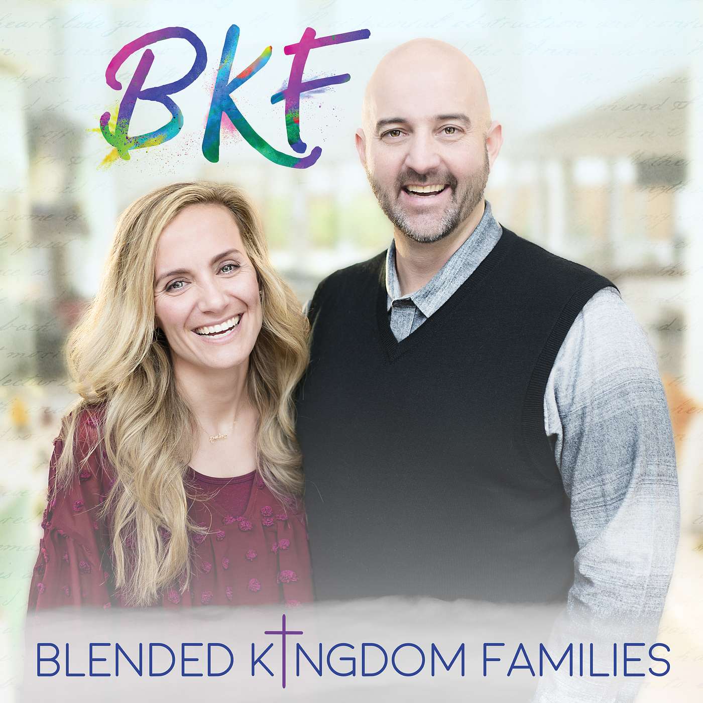 Blended Kingdom Families Podcast