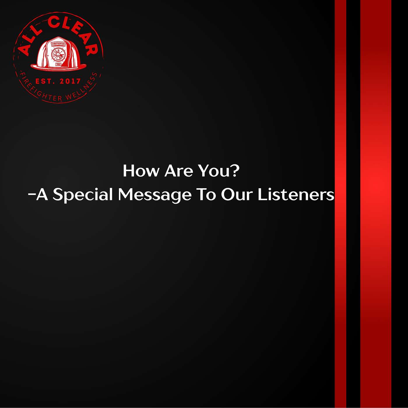 Are You Ok? - A Special Message To Our Listeners