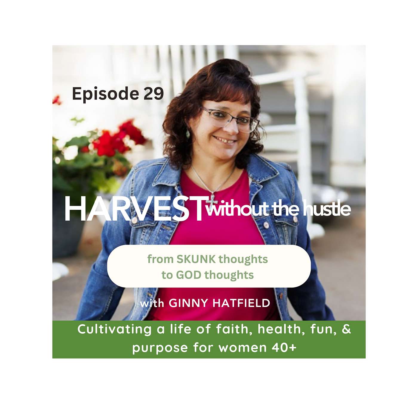 Who Am I Now and How Do I Rest in My God-Given Purpose? Episode 29