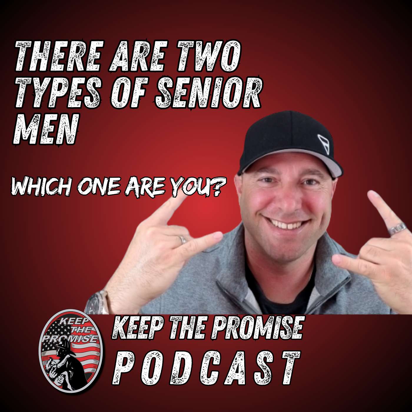 072. There Are Two Types of Senior Men: Which One Are You? [Part 2]