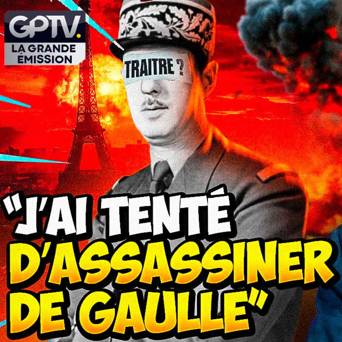 LE GÉNÉRAL DE GAULLE EST-IL LE PLUS GRAND TRAITRE DE FRANCE ? | LOUIS DE CONDÉ | GPTV