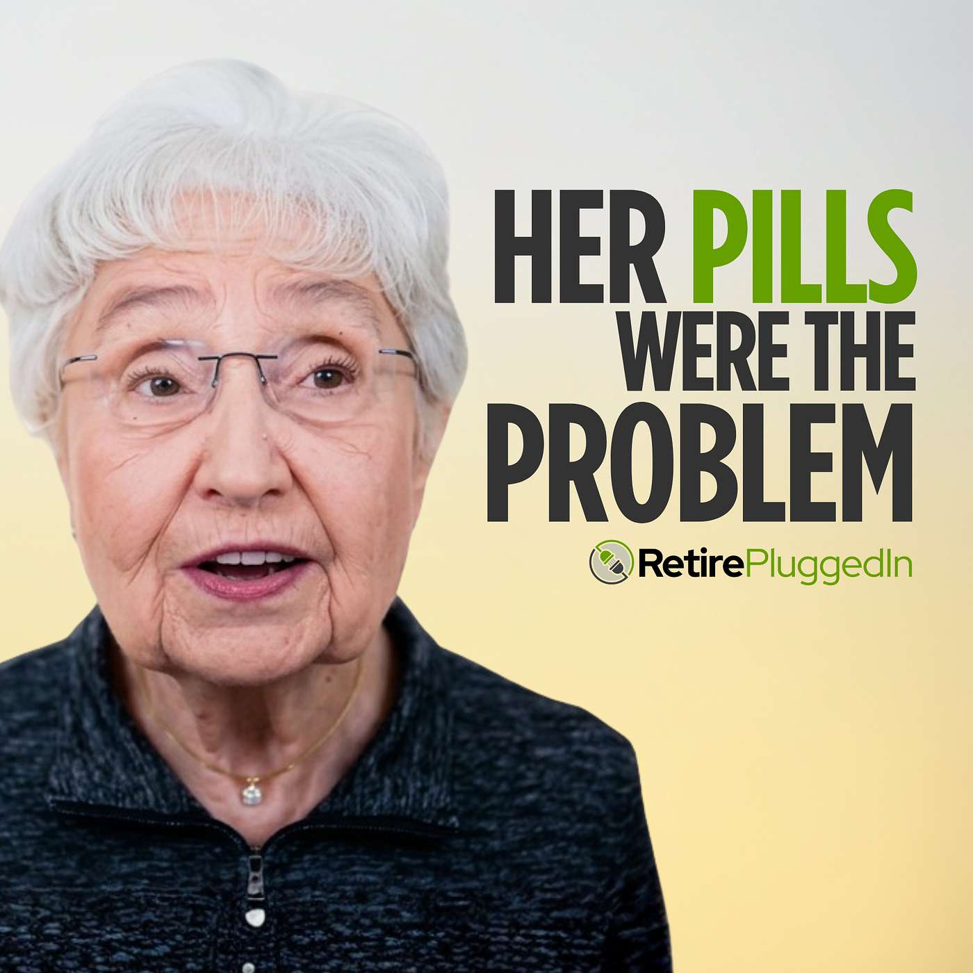 RPI #009: It Wasn't Alzheimer's - It Was Her Medications episode artwork