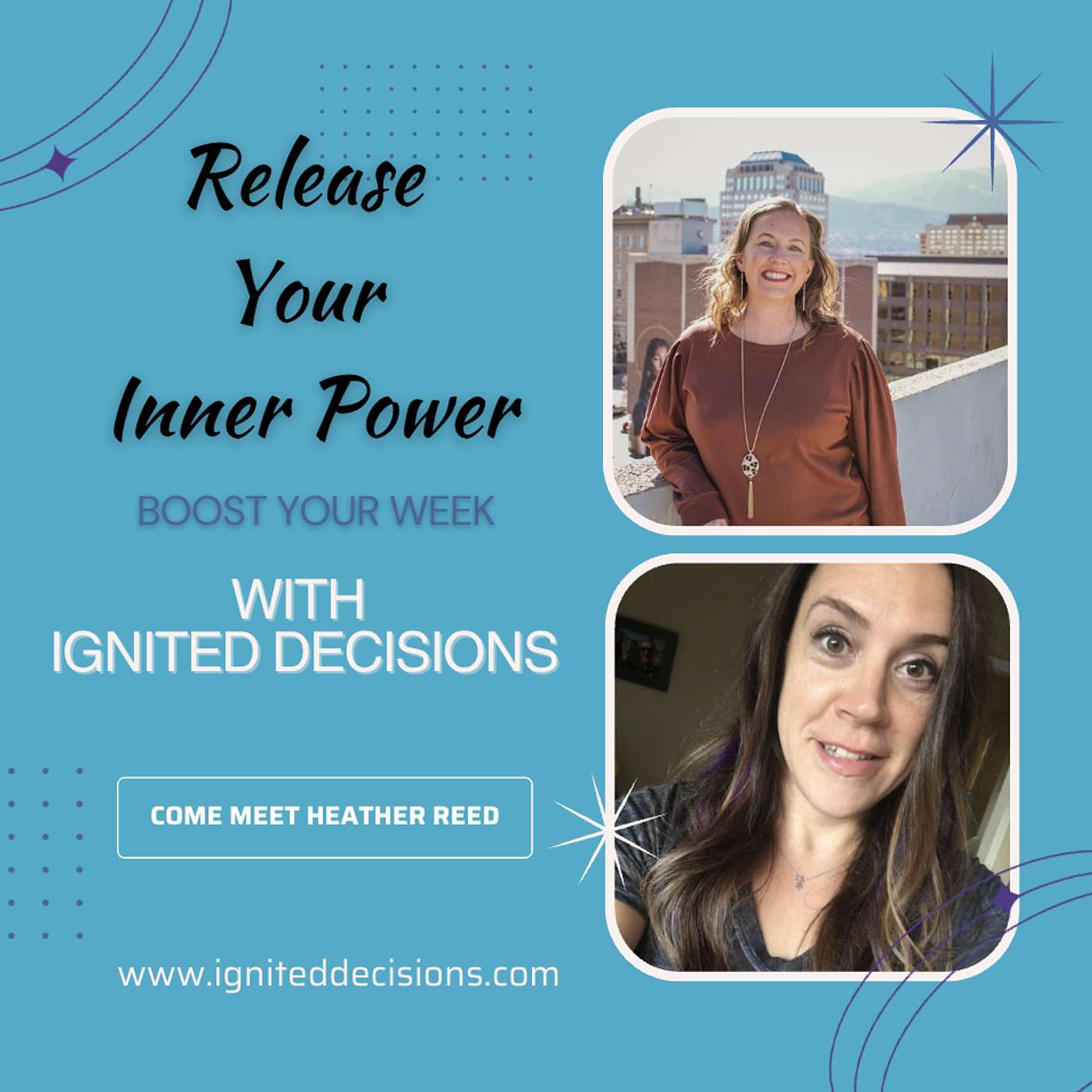 Release Your Inner Power & Boost Your Week with Ignited Decisions