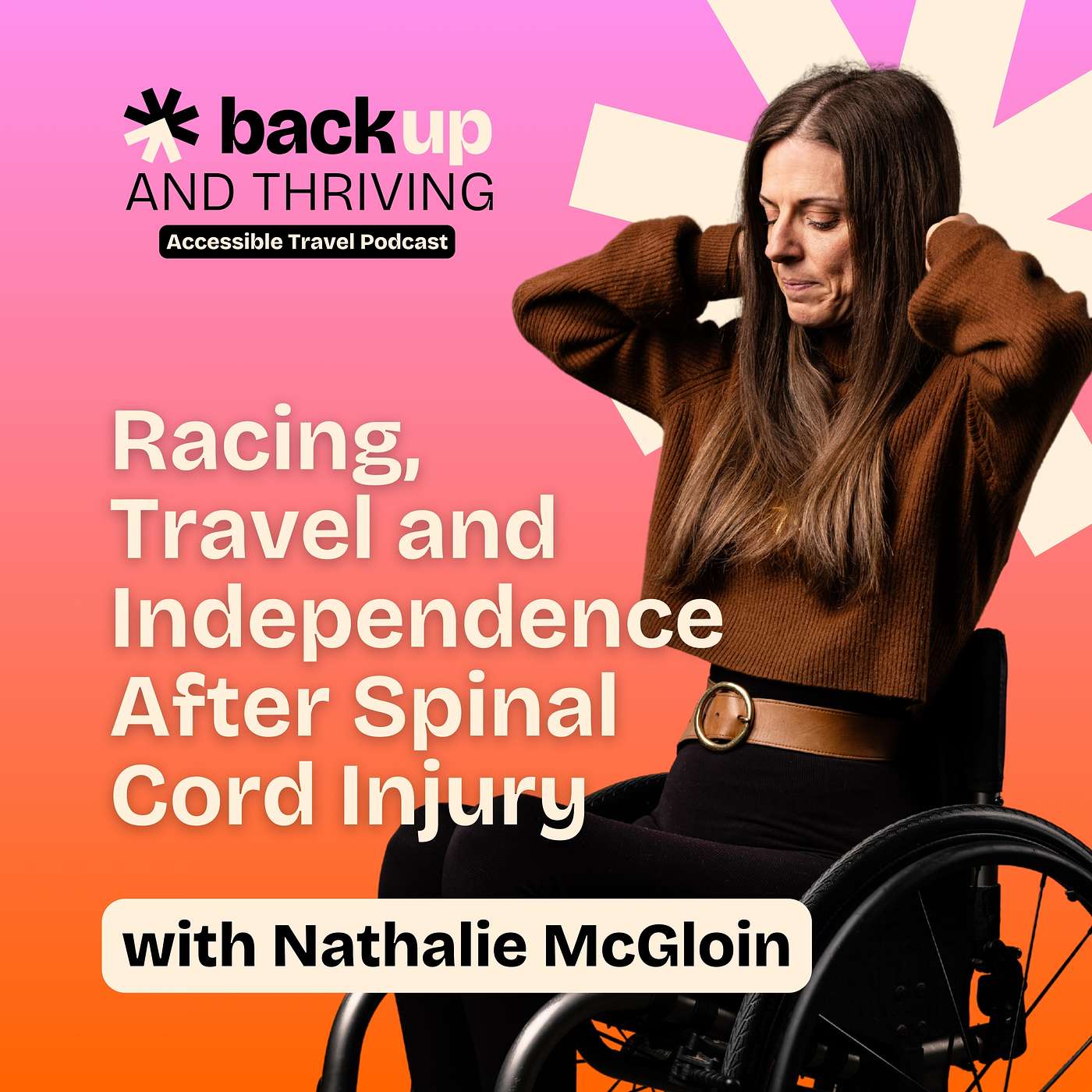 The Back Up and Thriving Accessible Travel Podcast