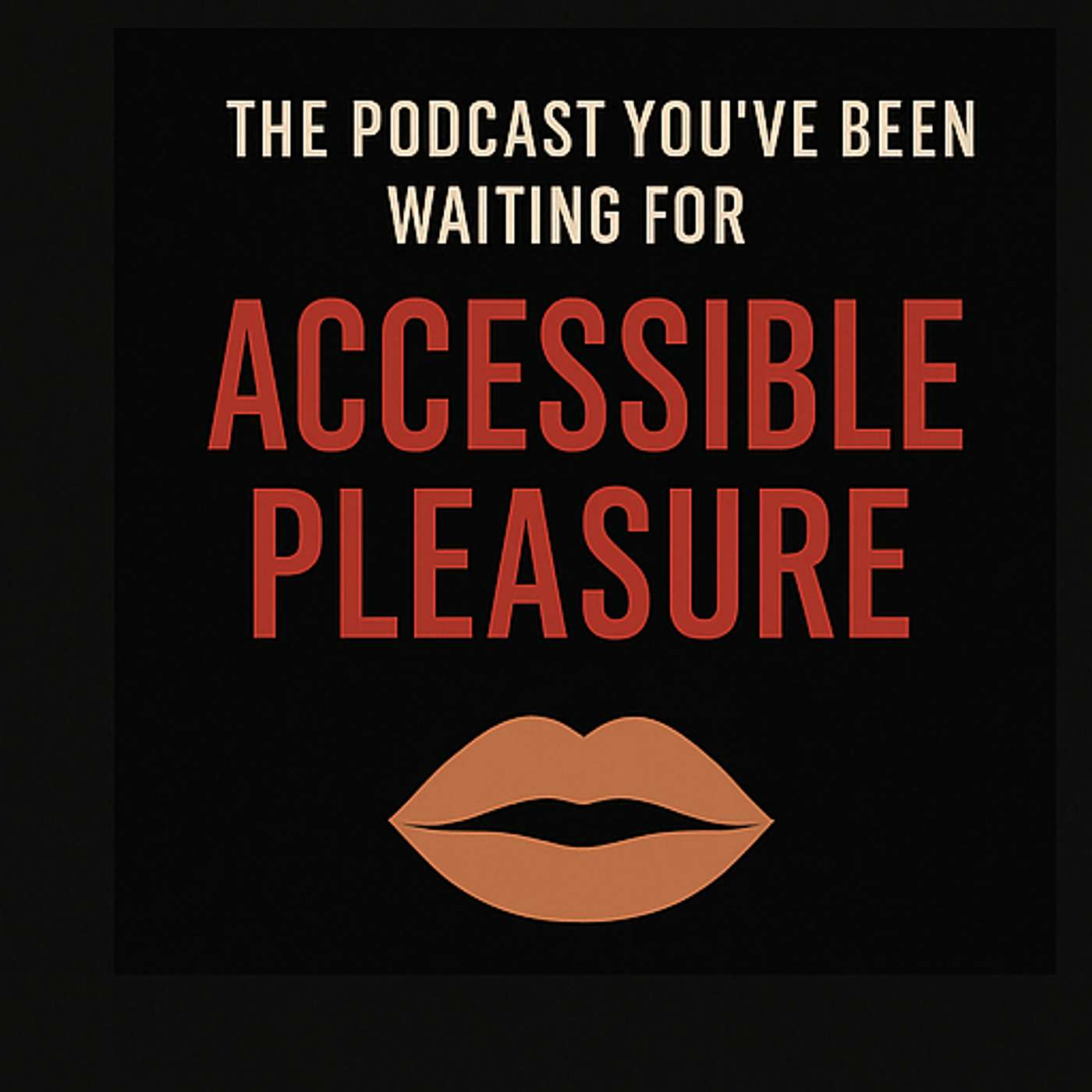 Accessible Pleasure