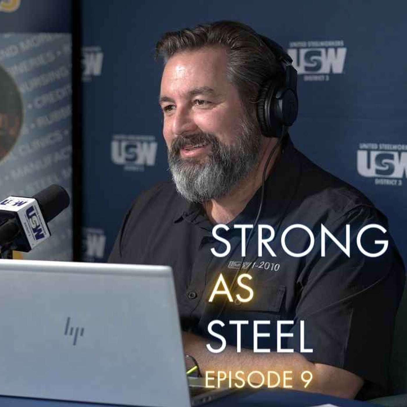 Strong as Steel USW District 3 Podcast – Episode 9 - with special guests Gabriele Simmons, Earl Graham and Dennel Pickering episode artwork