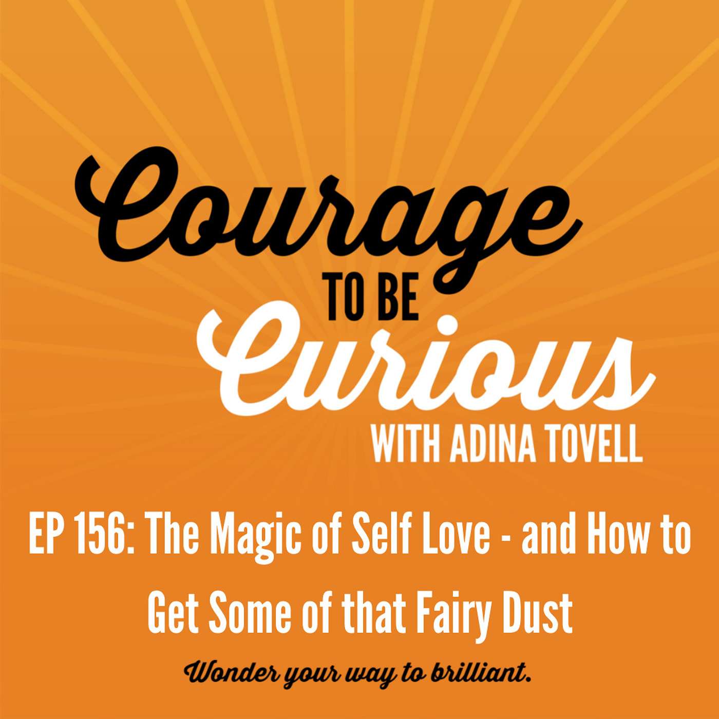 Courage to be Curious with Adina Tovell