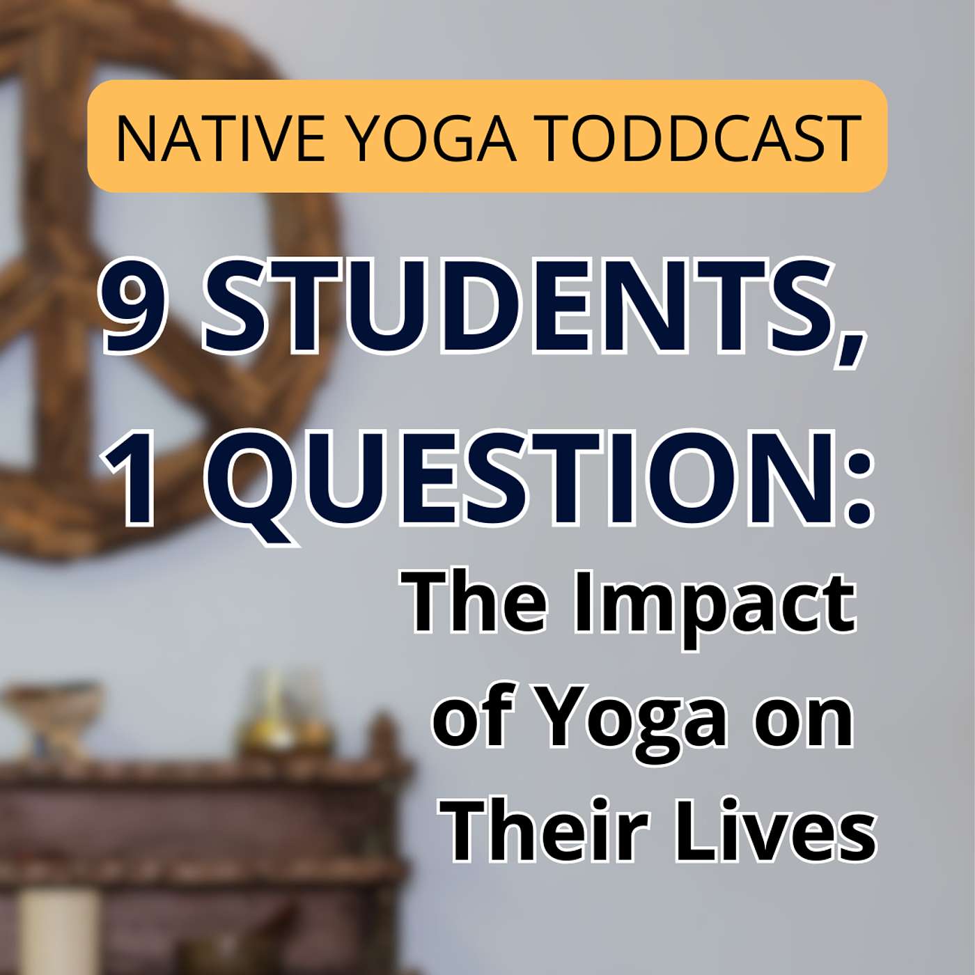 9 Students, 1 Question: The Impact of Yoga on Their Lives