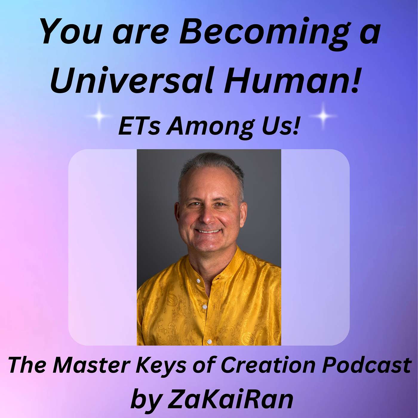You are Becoming a Universal Human!