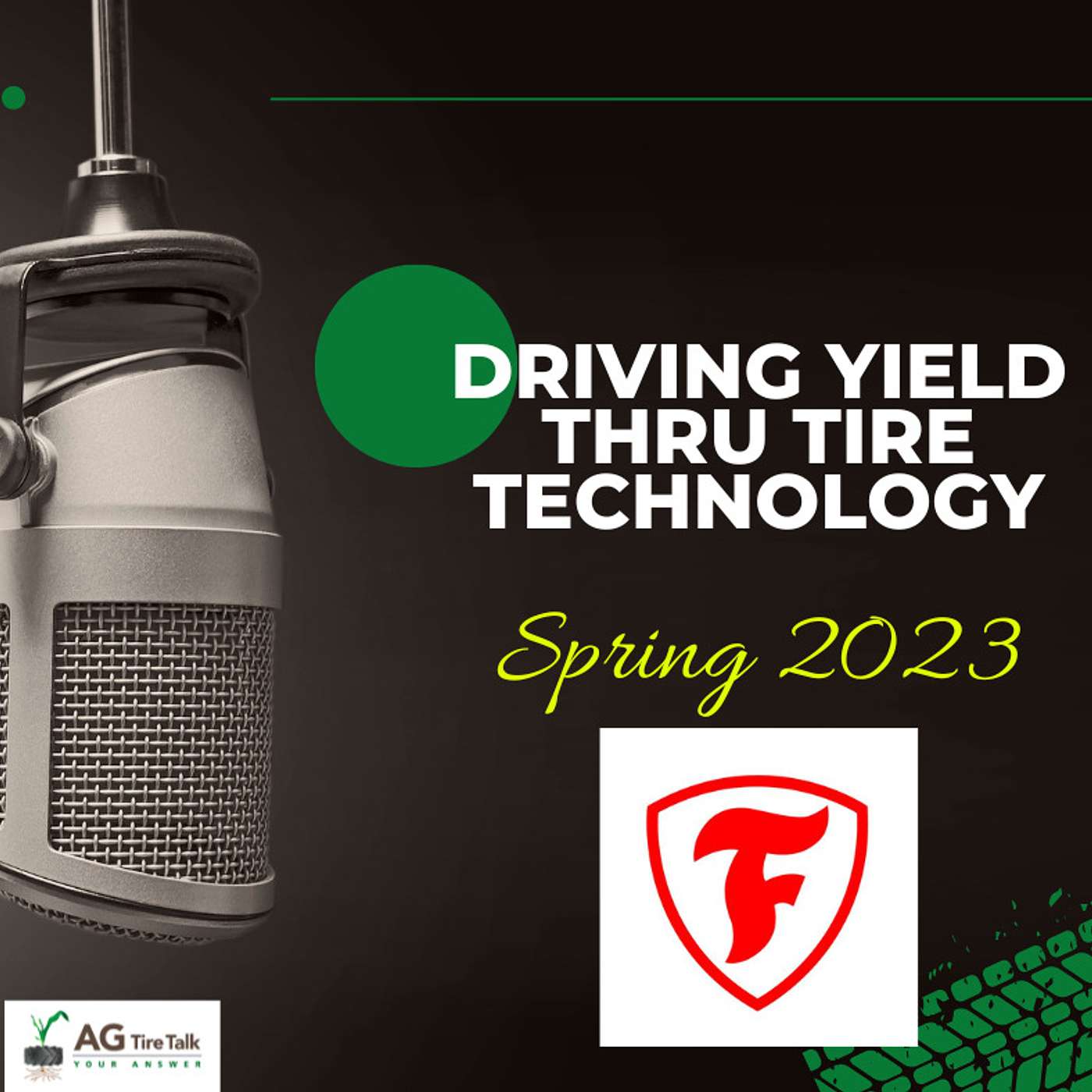 AG Tire Talk’s Driving Yield thru Tire Technology
