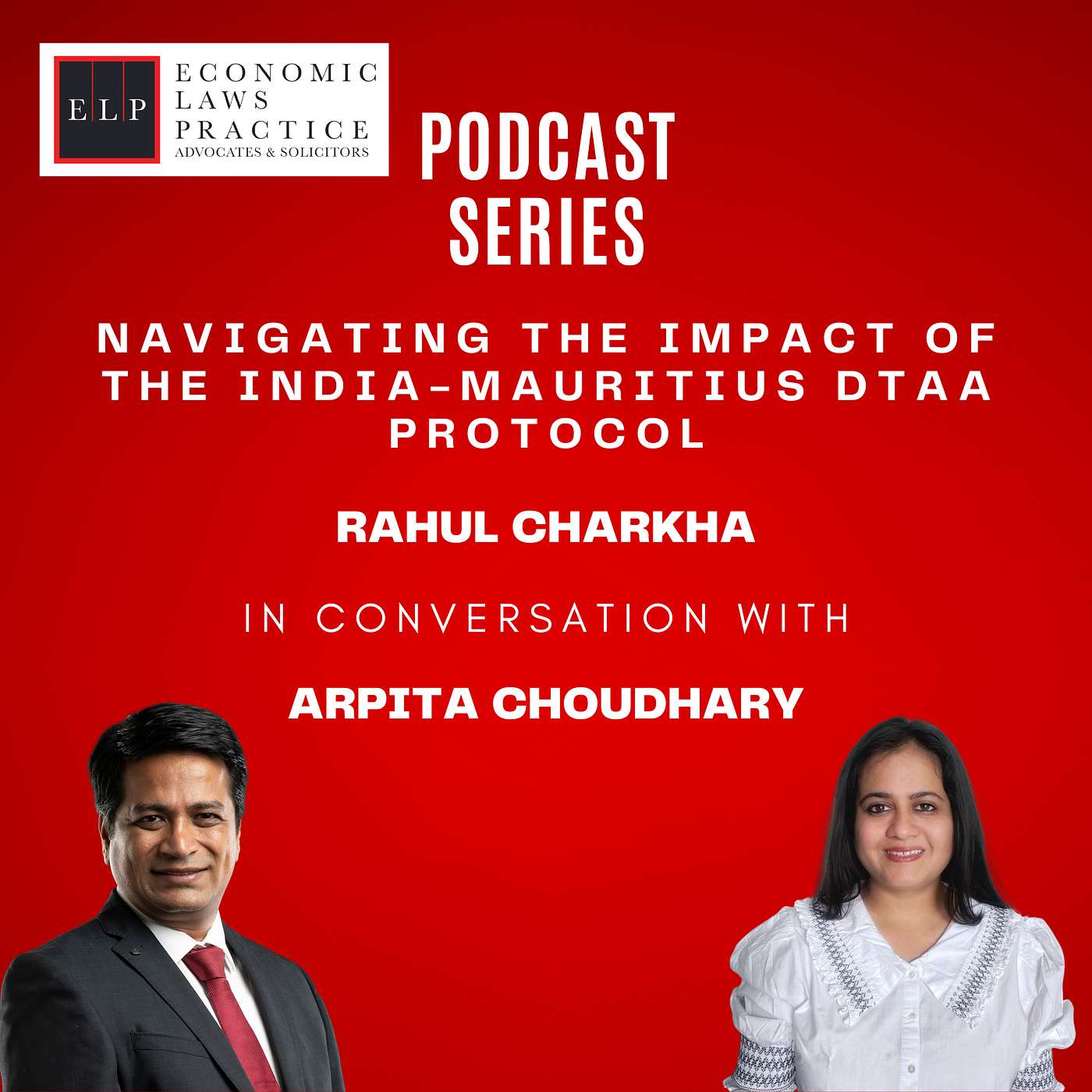 ELP Podcast Series: Navigating the Impact of the India-Mauritius DTAA Protocol