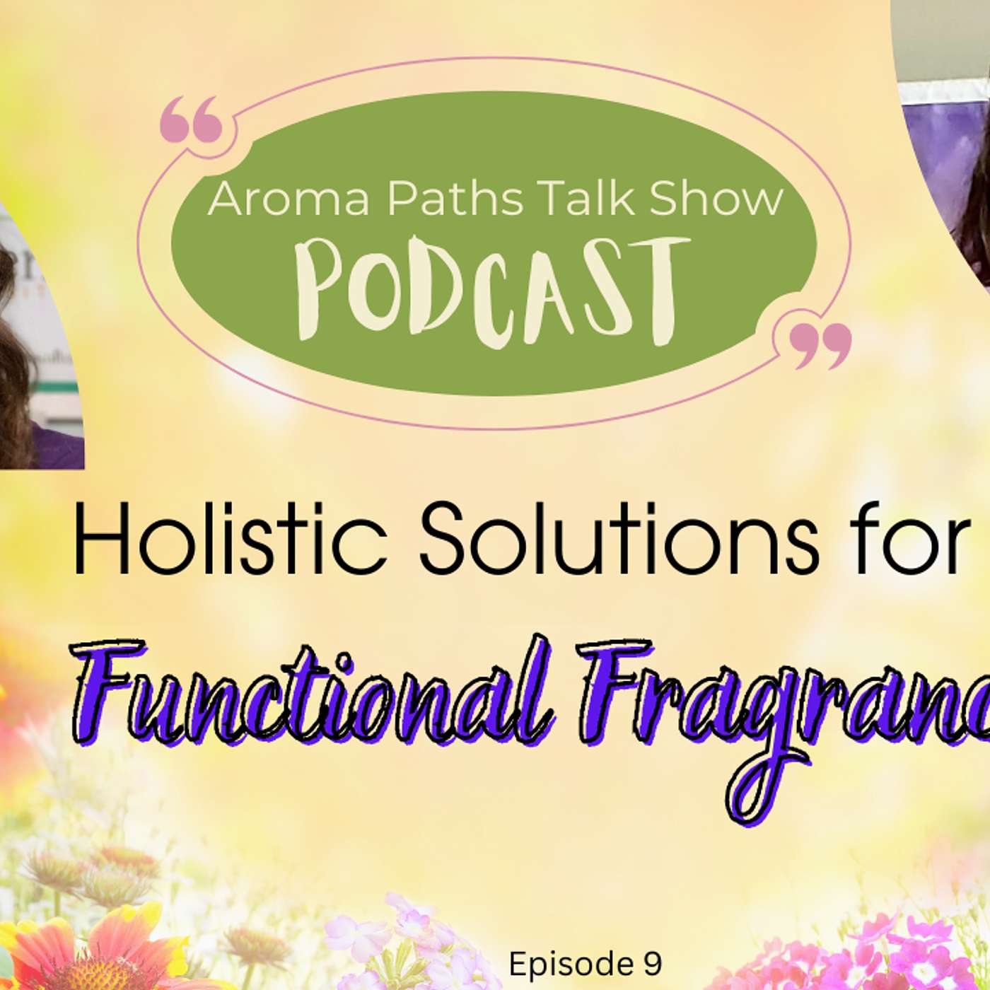 Episode 9: Functional Fragrance