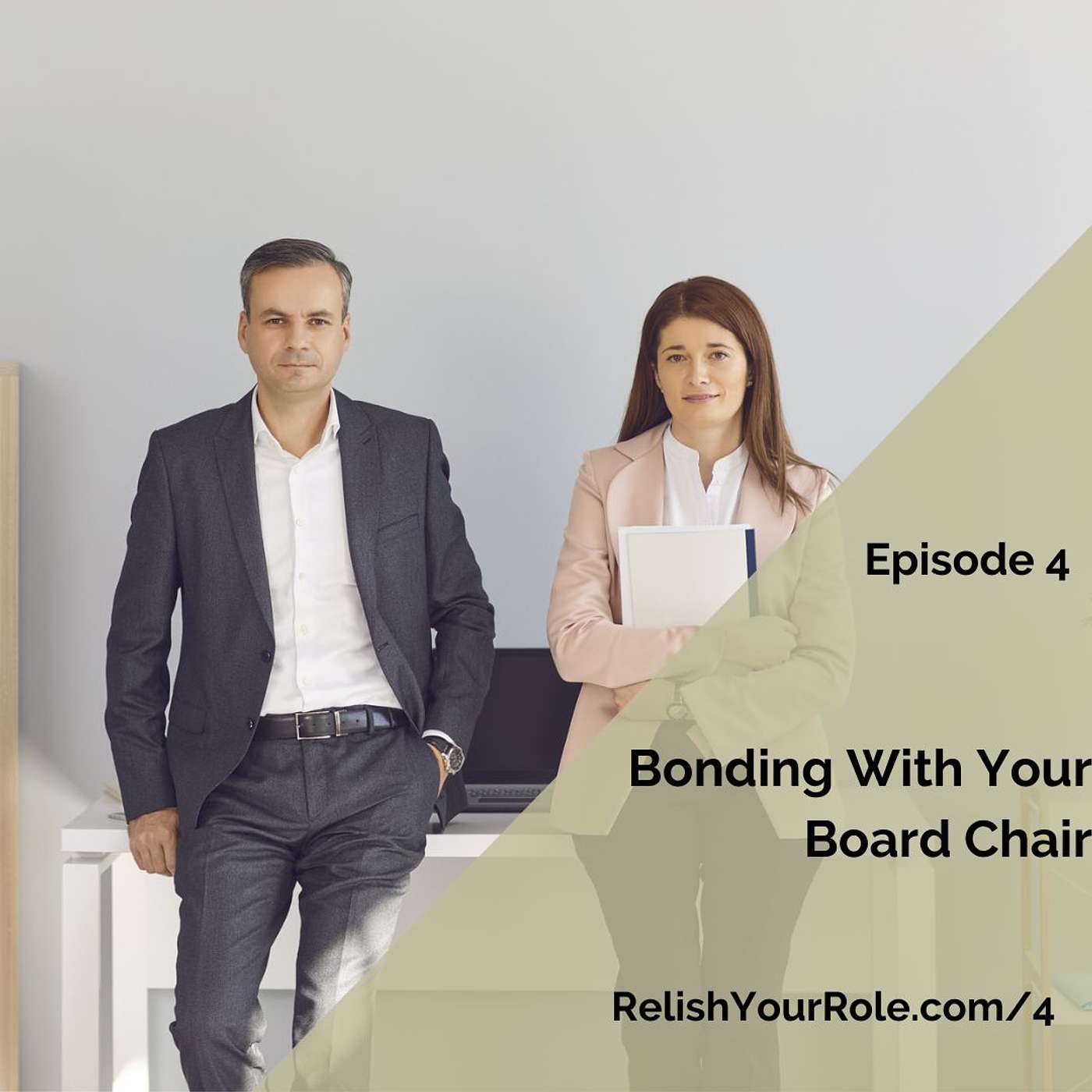 4. Bonding With Your Board Chair episode artwork