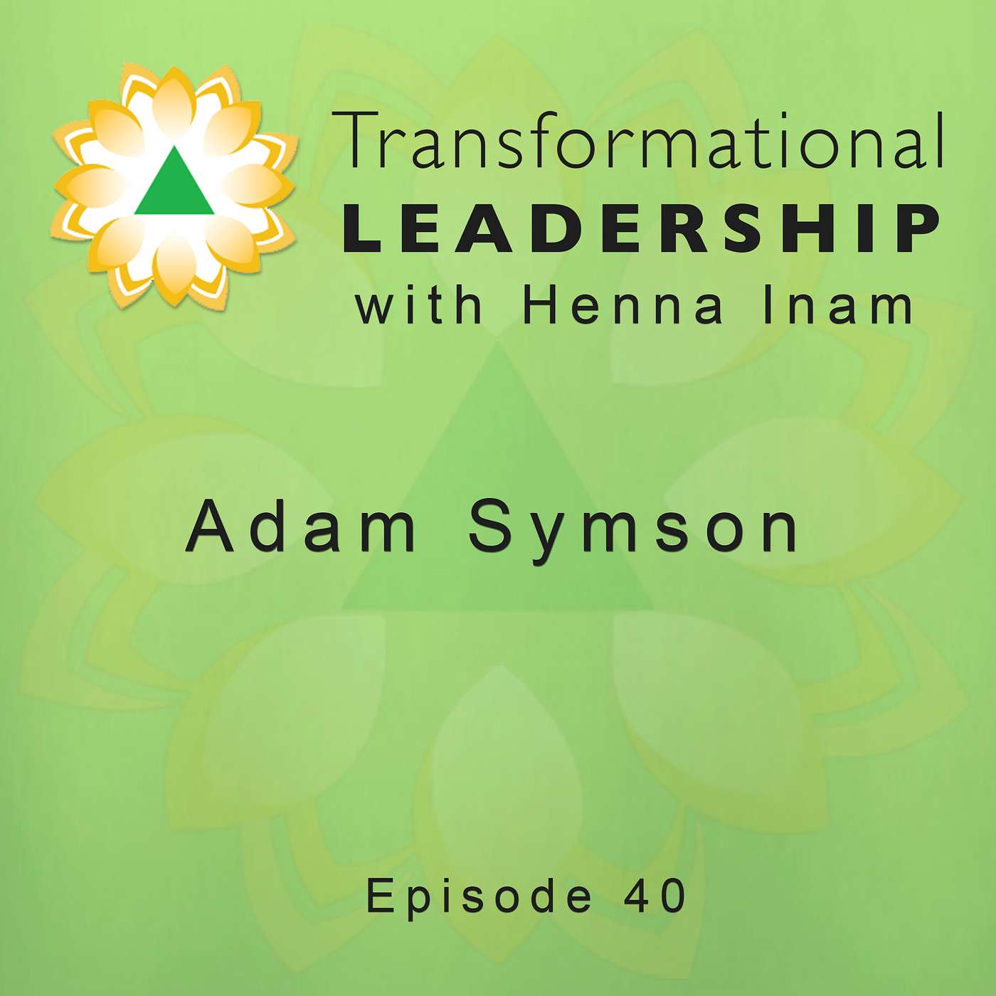 Adam Symson - How CEO's Disrupt Themselves in Times of Disruption